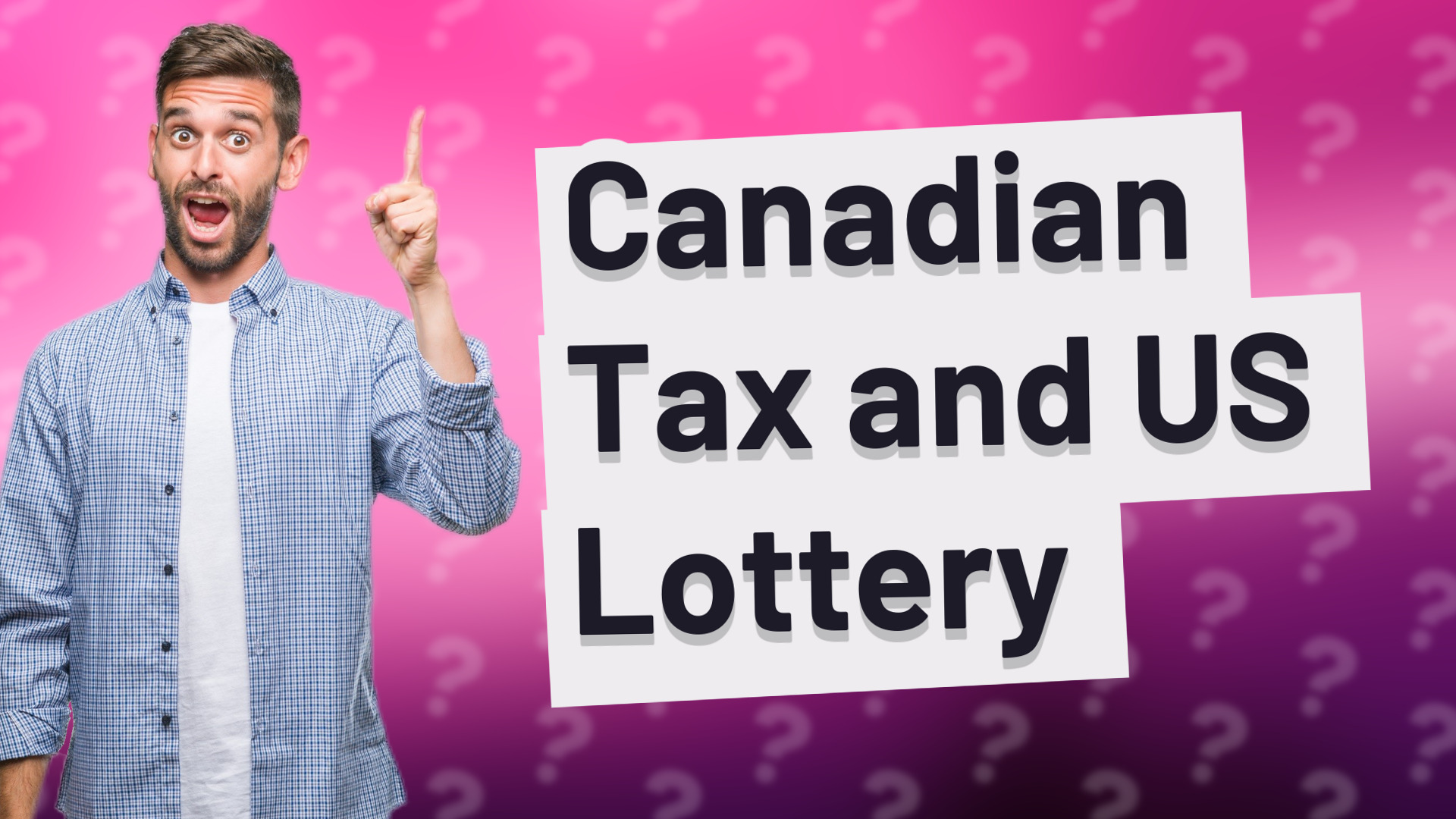 Canadian Tax and US Lottery
