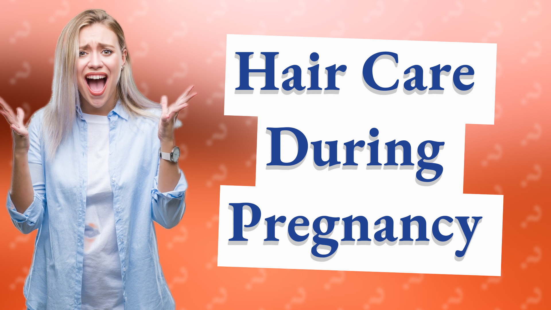 Hair Care During Pregnancy