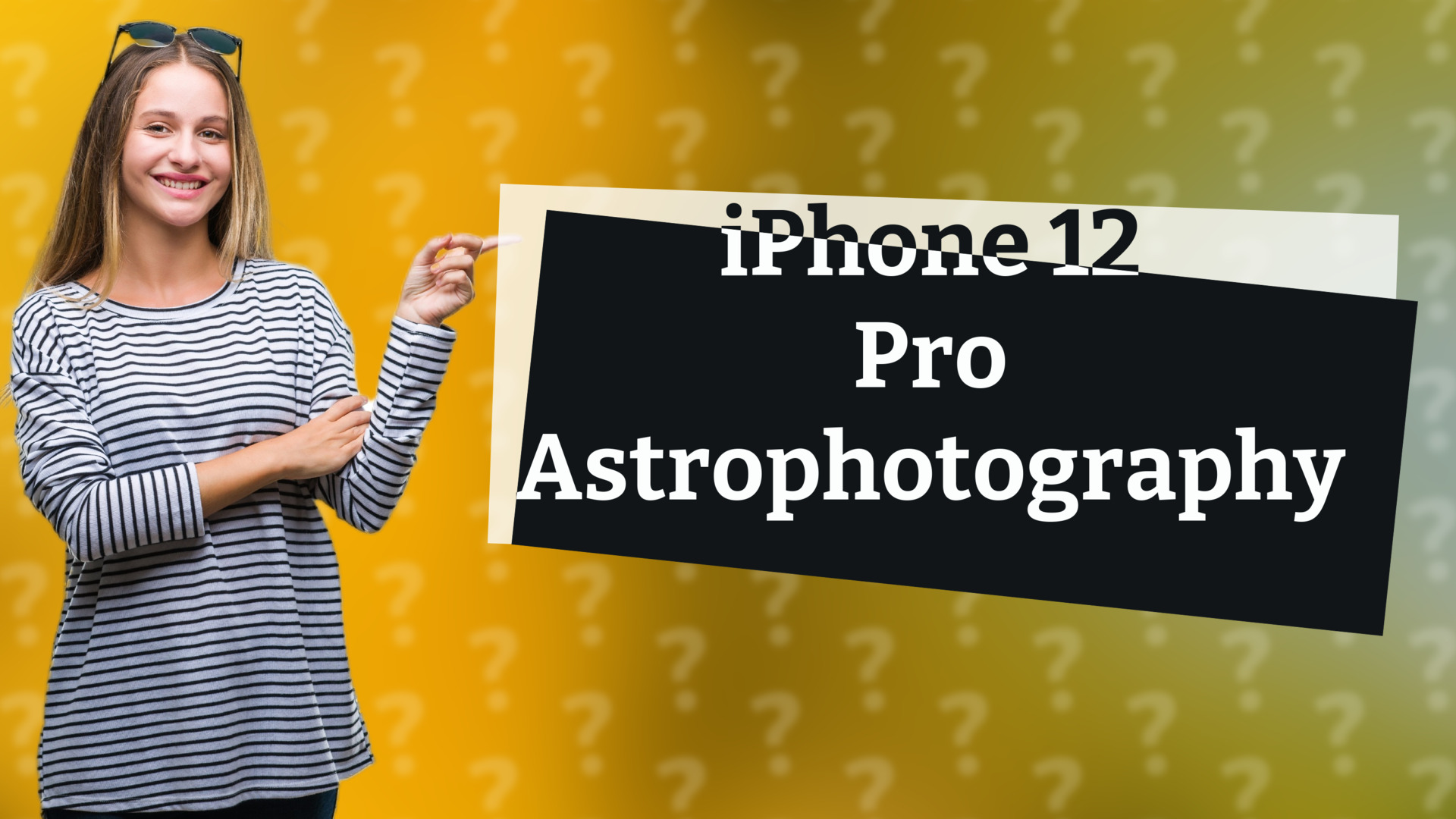 iPhone 12 Pro Astrophotography
