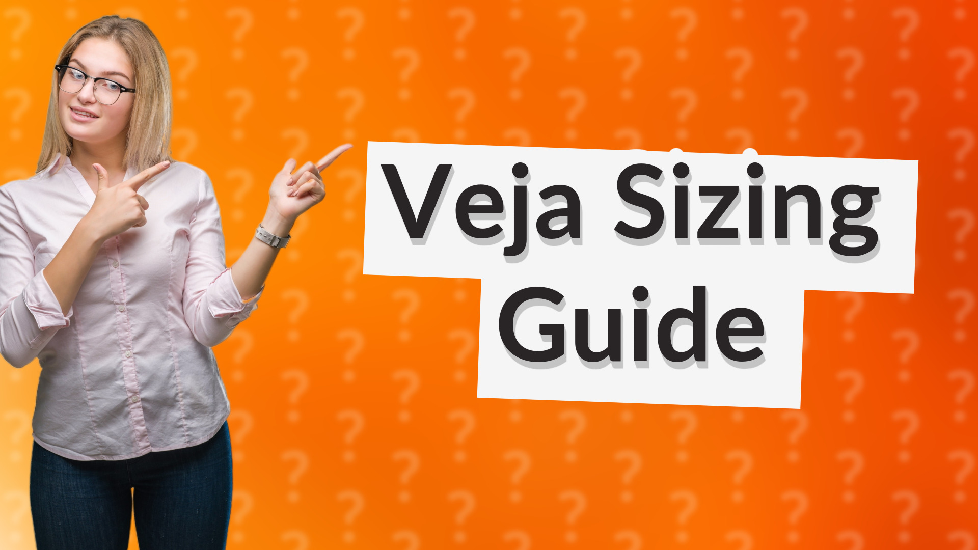 Veja Sizing Guide