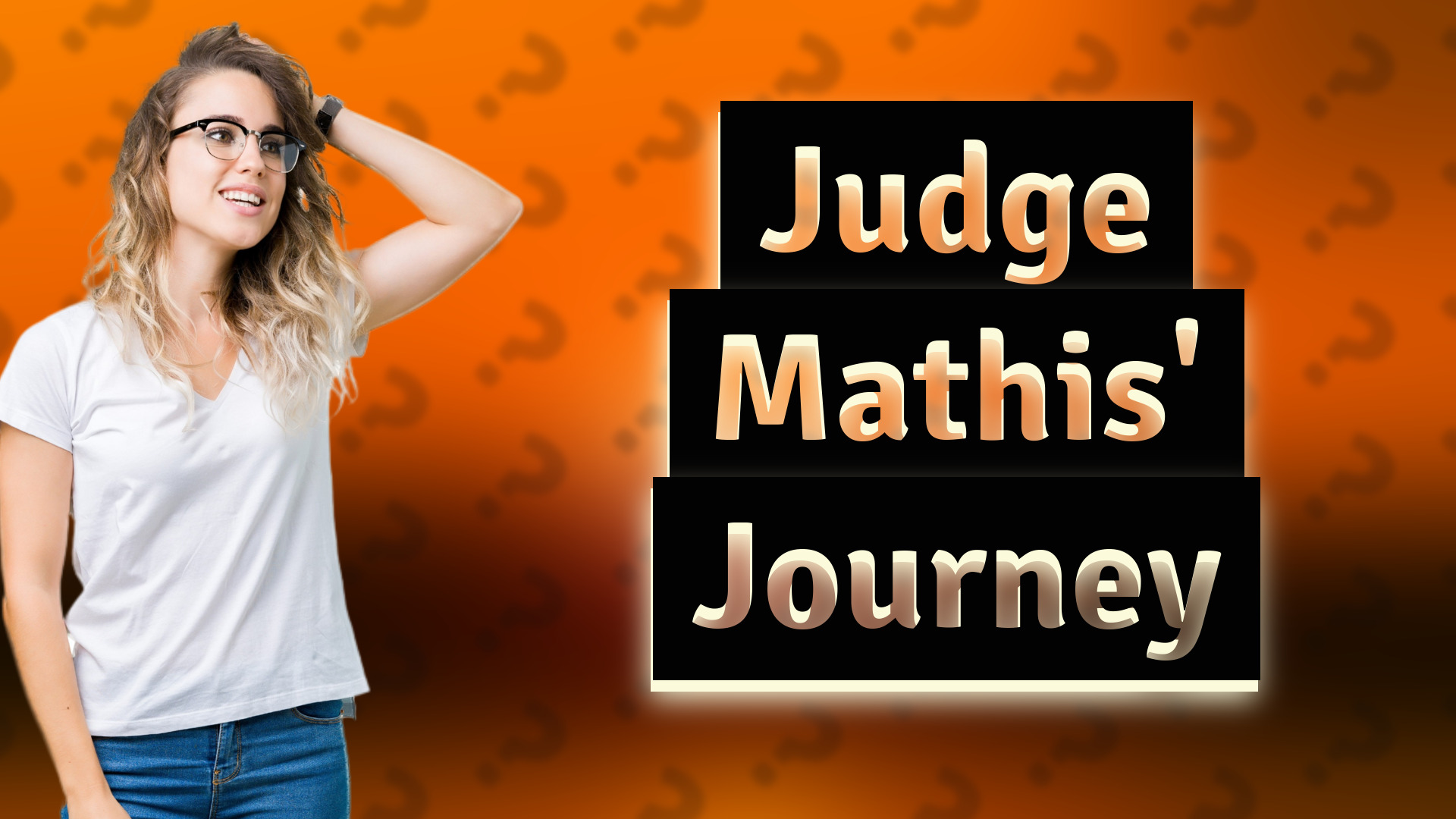 Judge Mathis' Journey