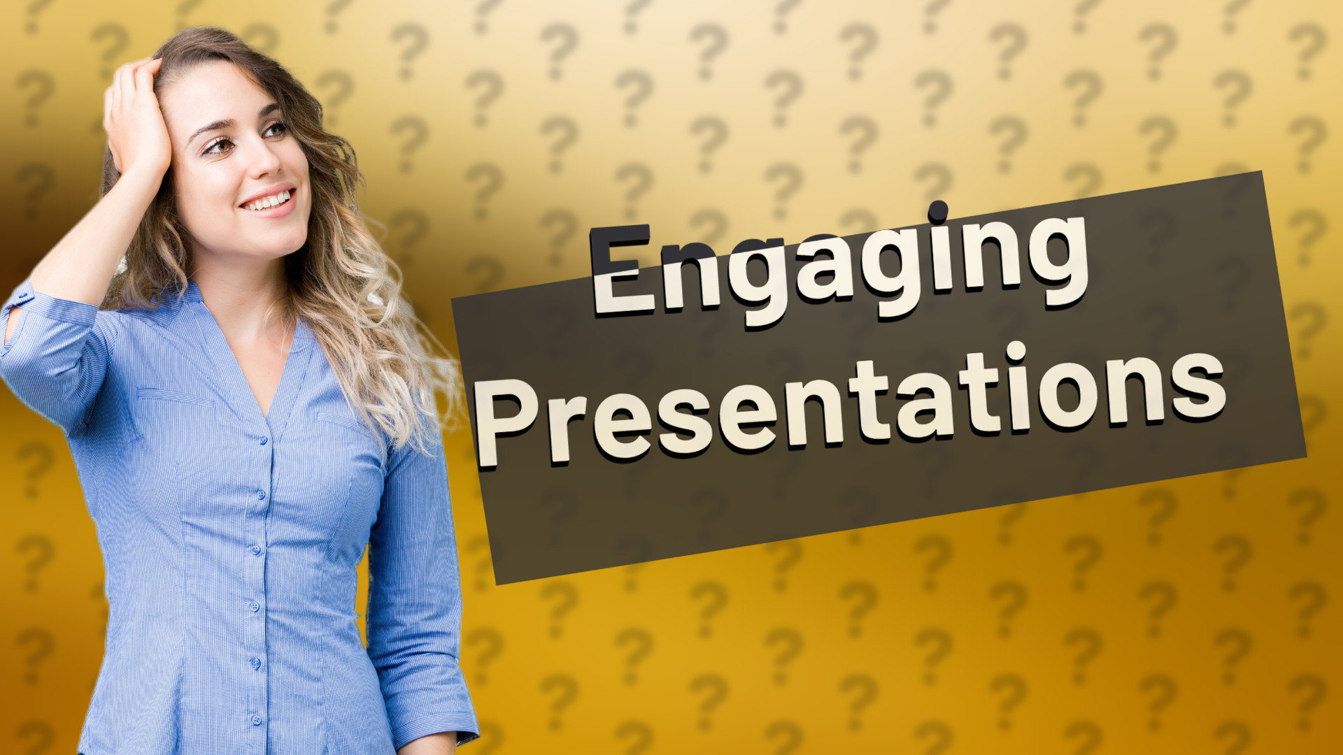 Engaging Presentations