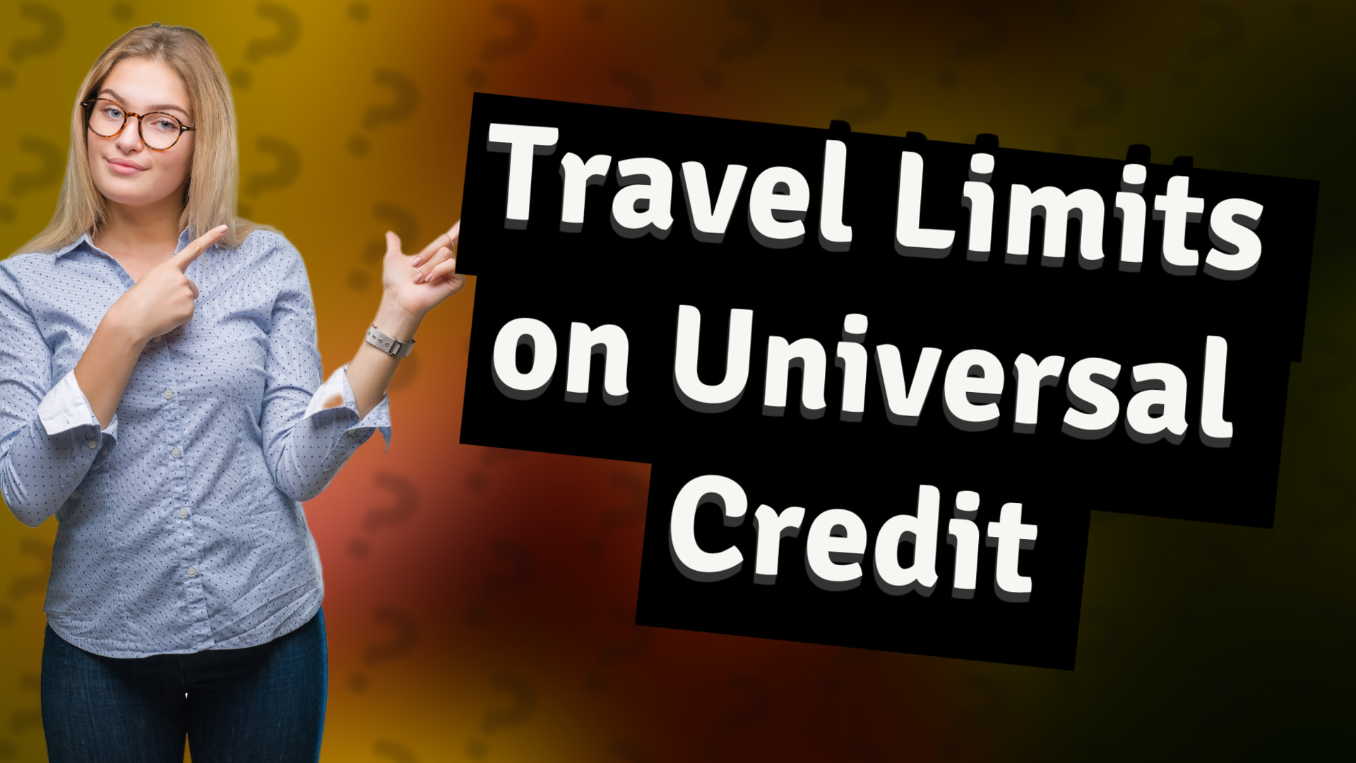 Travel Limits on Universal Credit