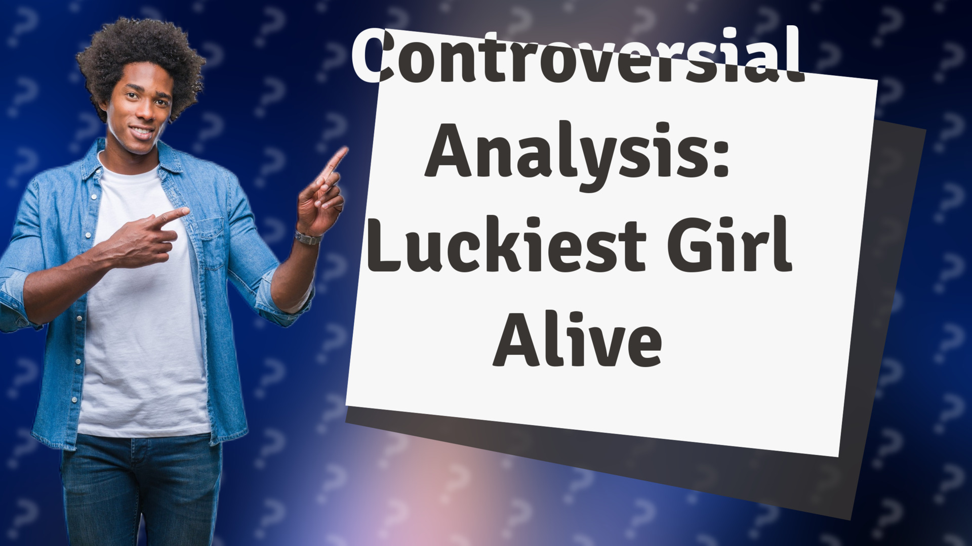 Controversial Analysis: Luckiest Girl Alive