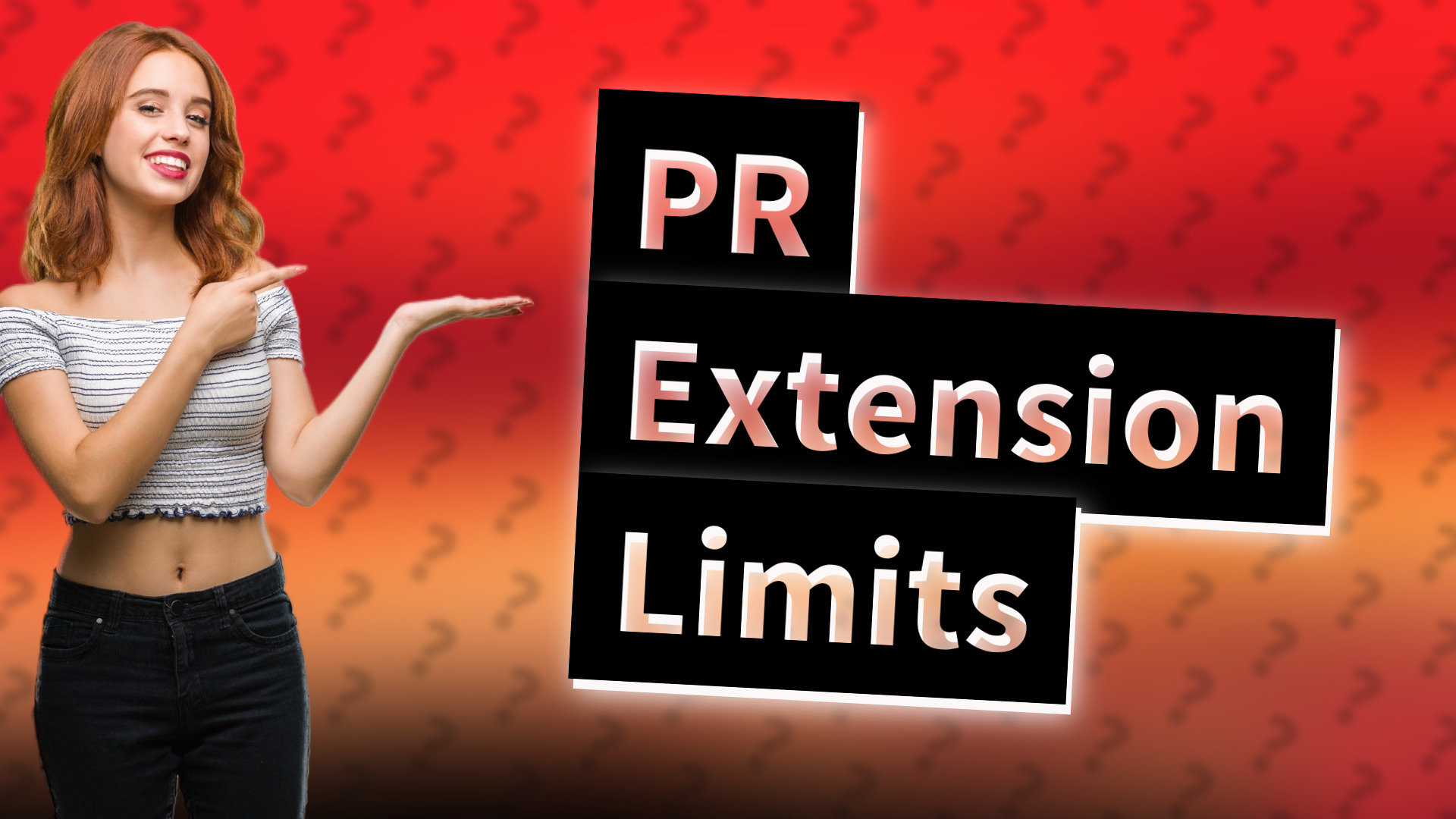 PR Extension Limits