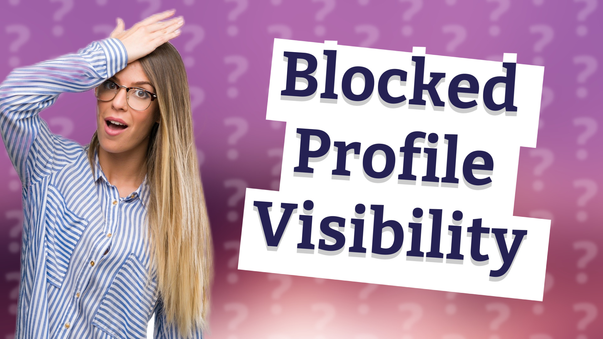Blocked Profile Visibility