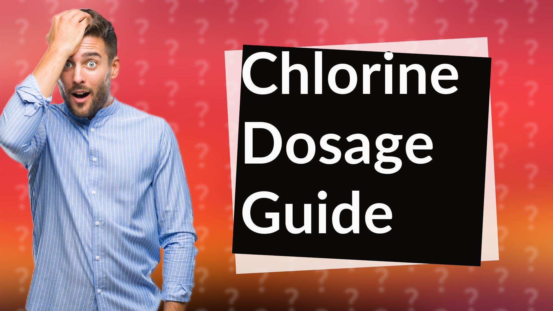 Chlorine Dosage Guide