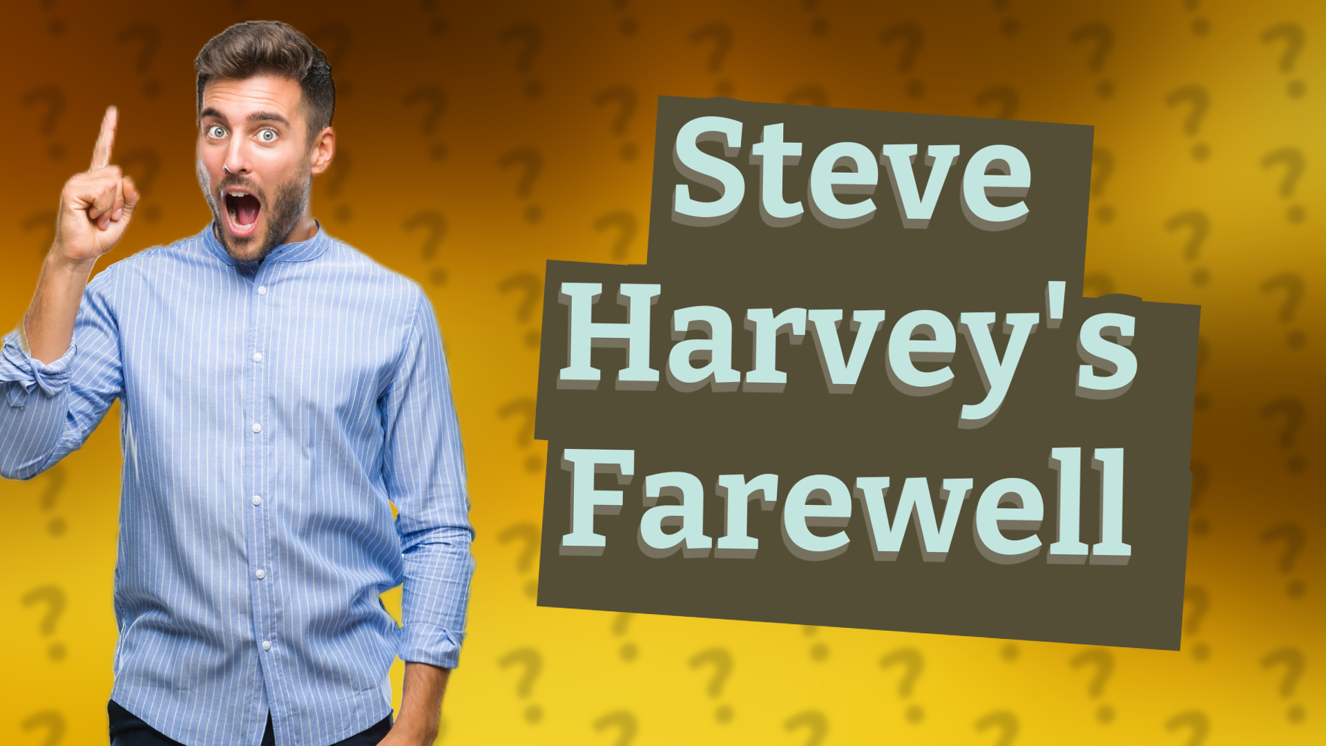 Steve Harvey's Farewell