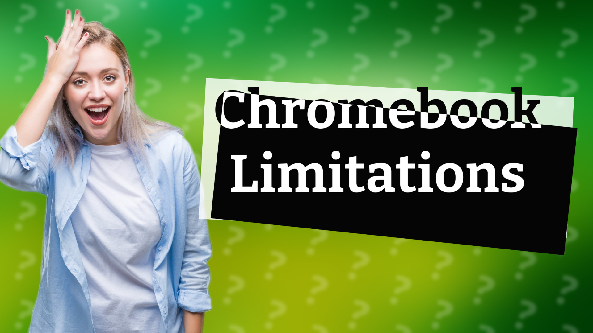Chromebook Limitations