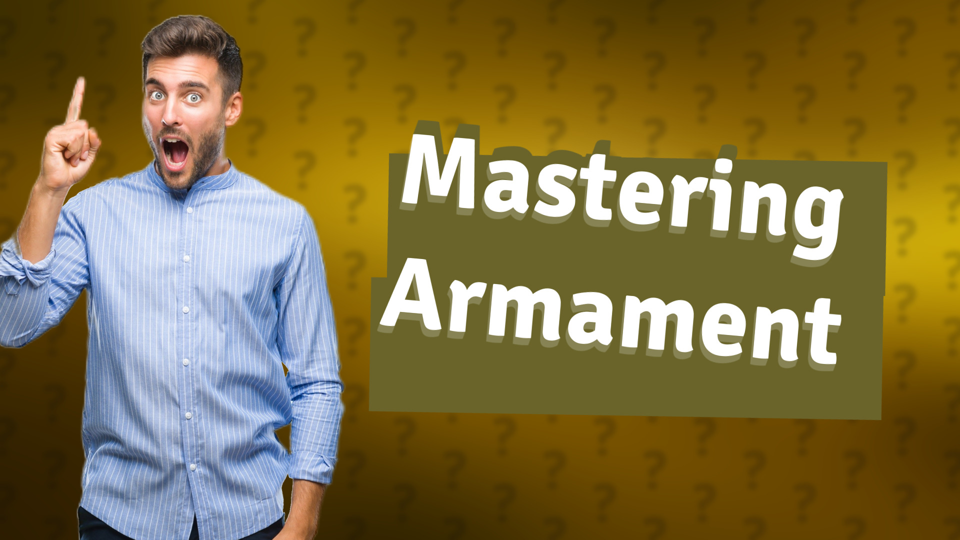 Mastering Armament