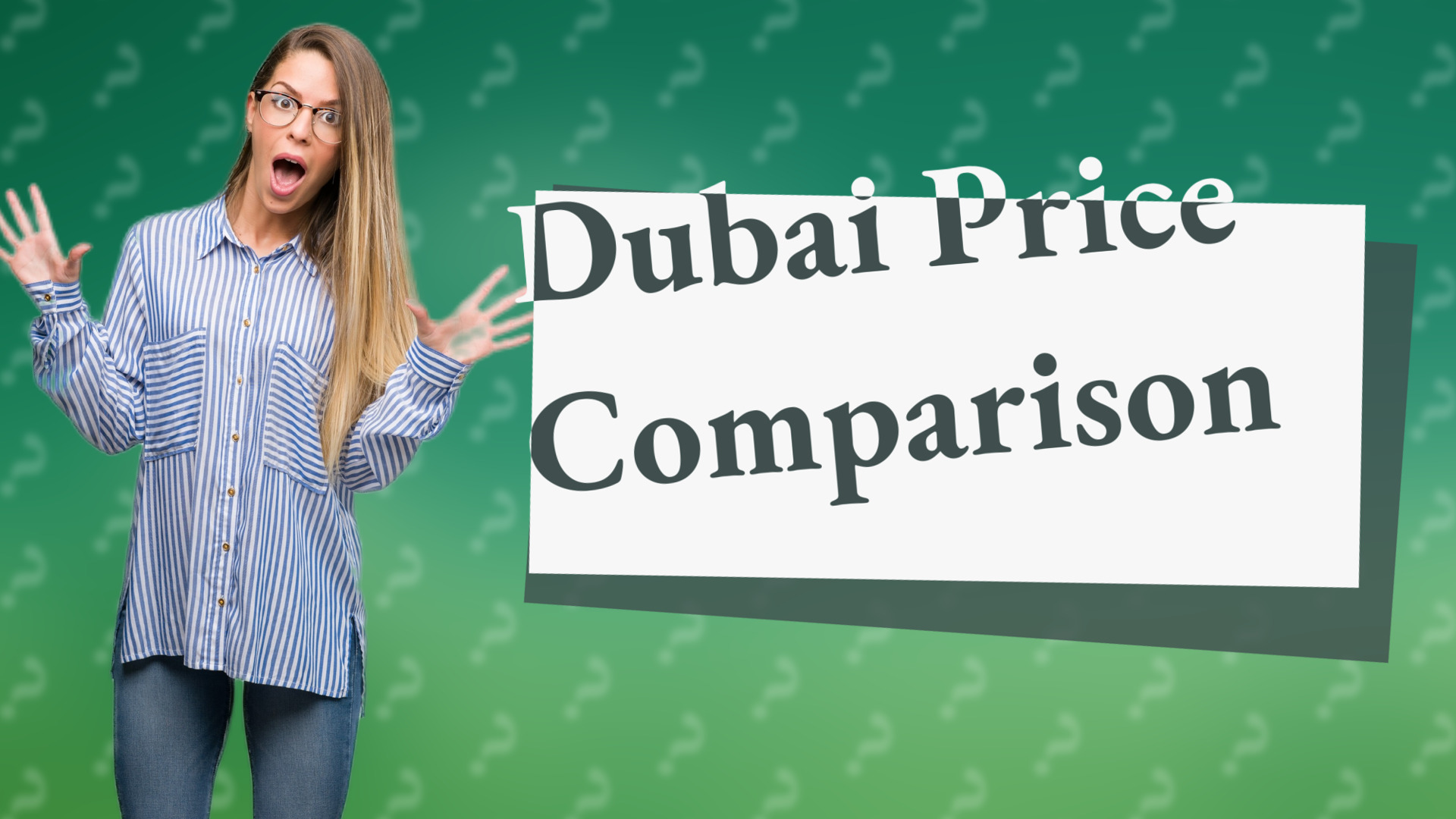 Dubai Price Comparison