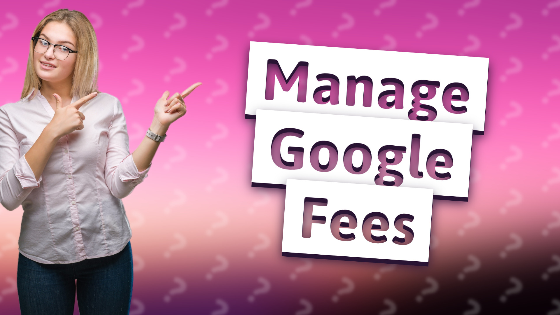 Manage Google Fees