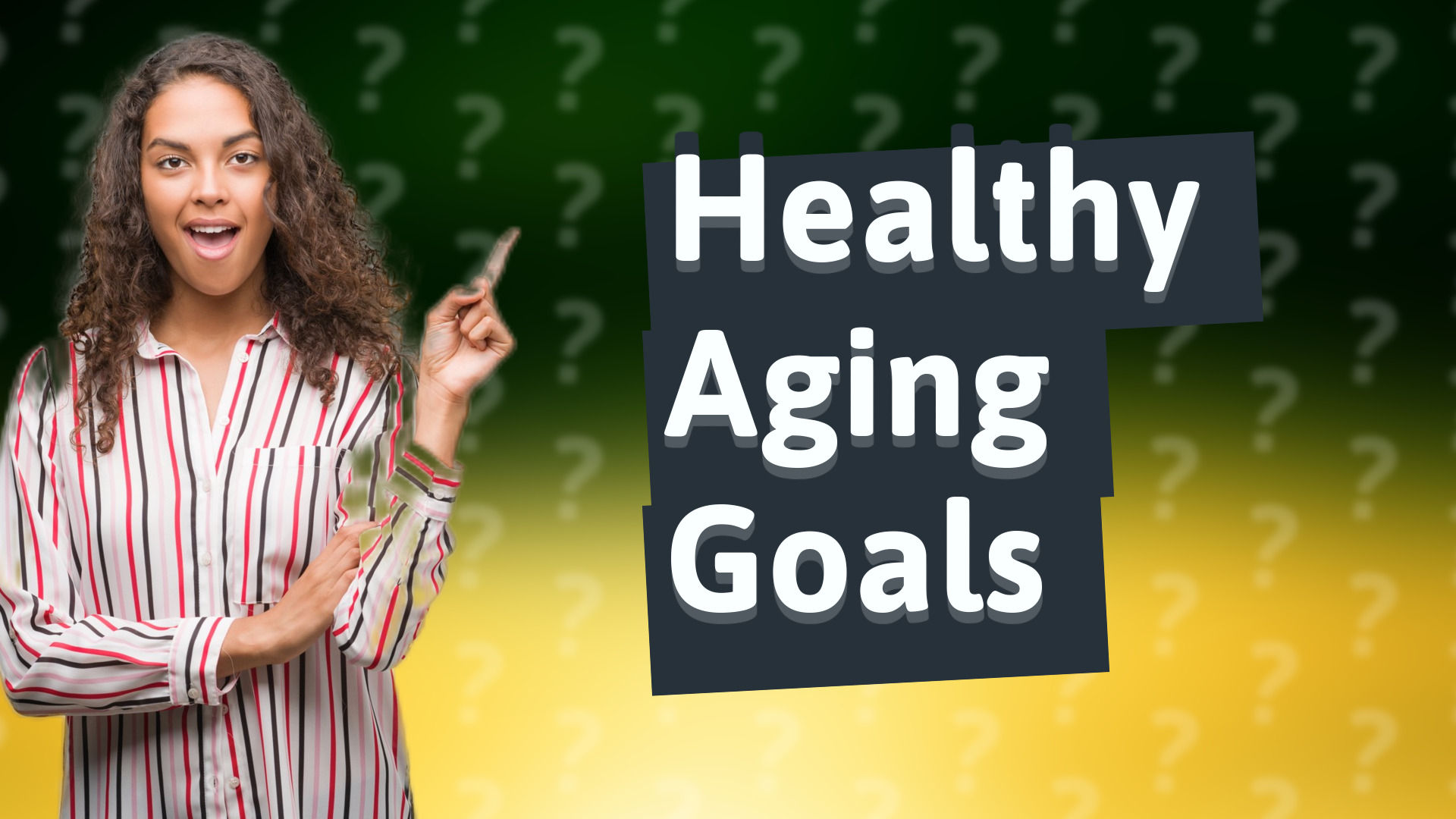 Healthy Aging Goals