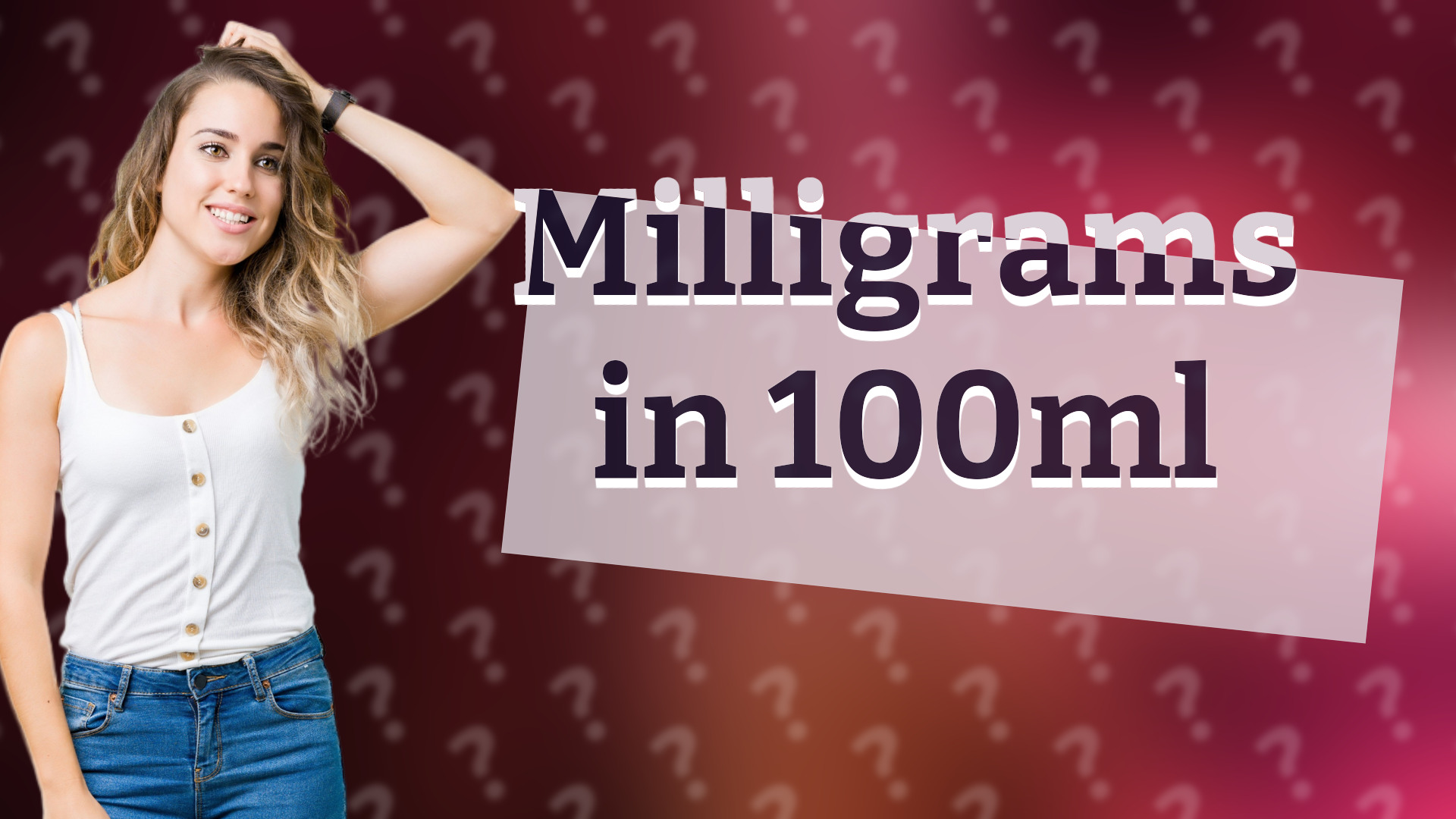 Milligrams in 100ml