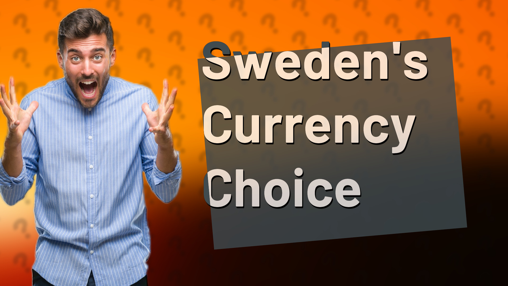 Sweden's Currency Choice