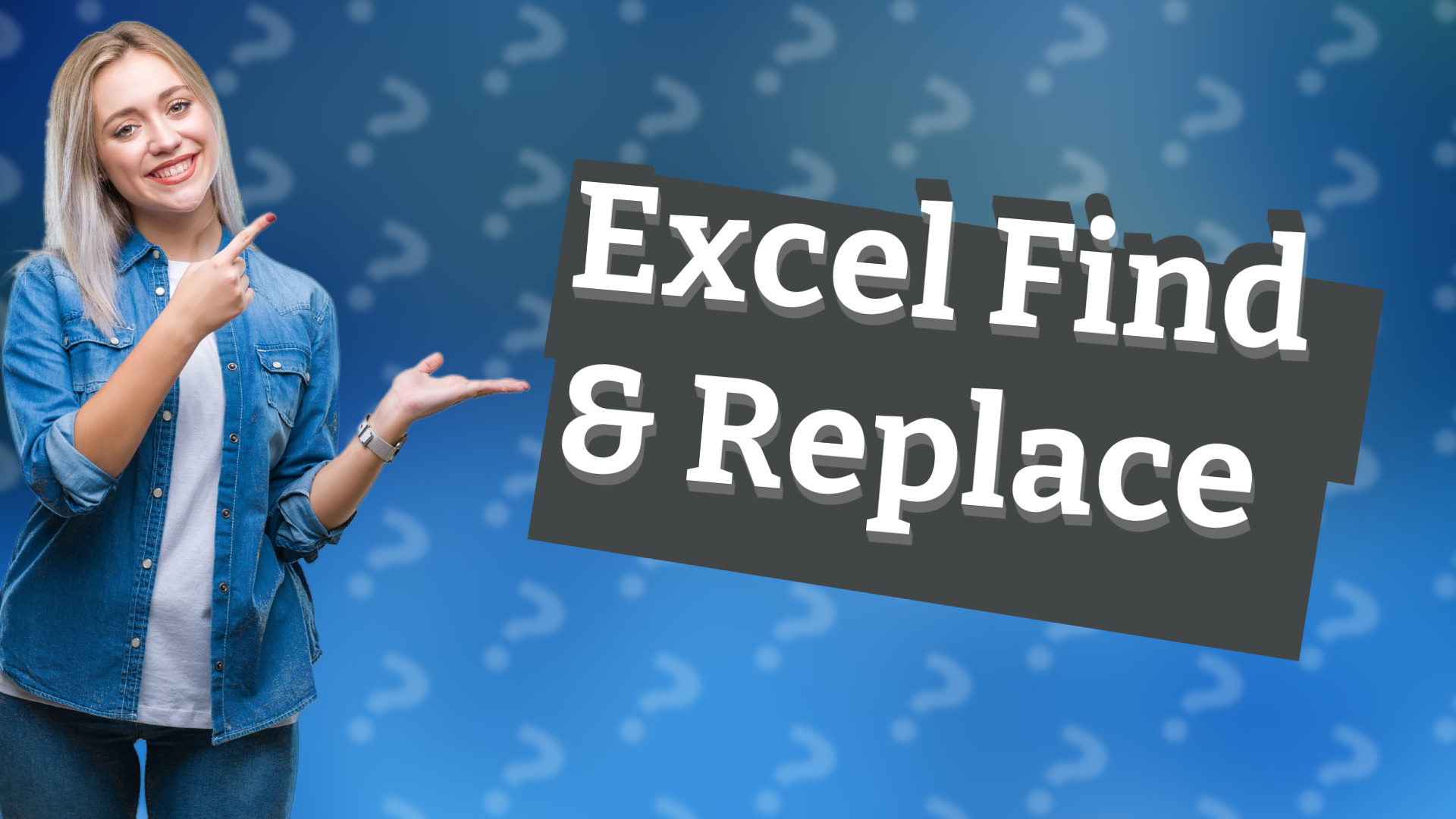 Excel Find & Replace