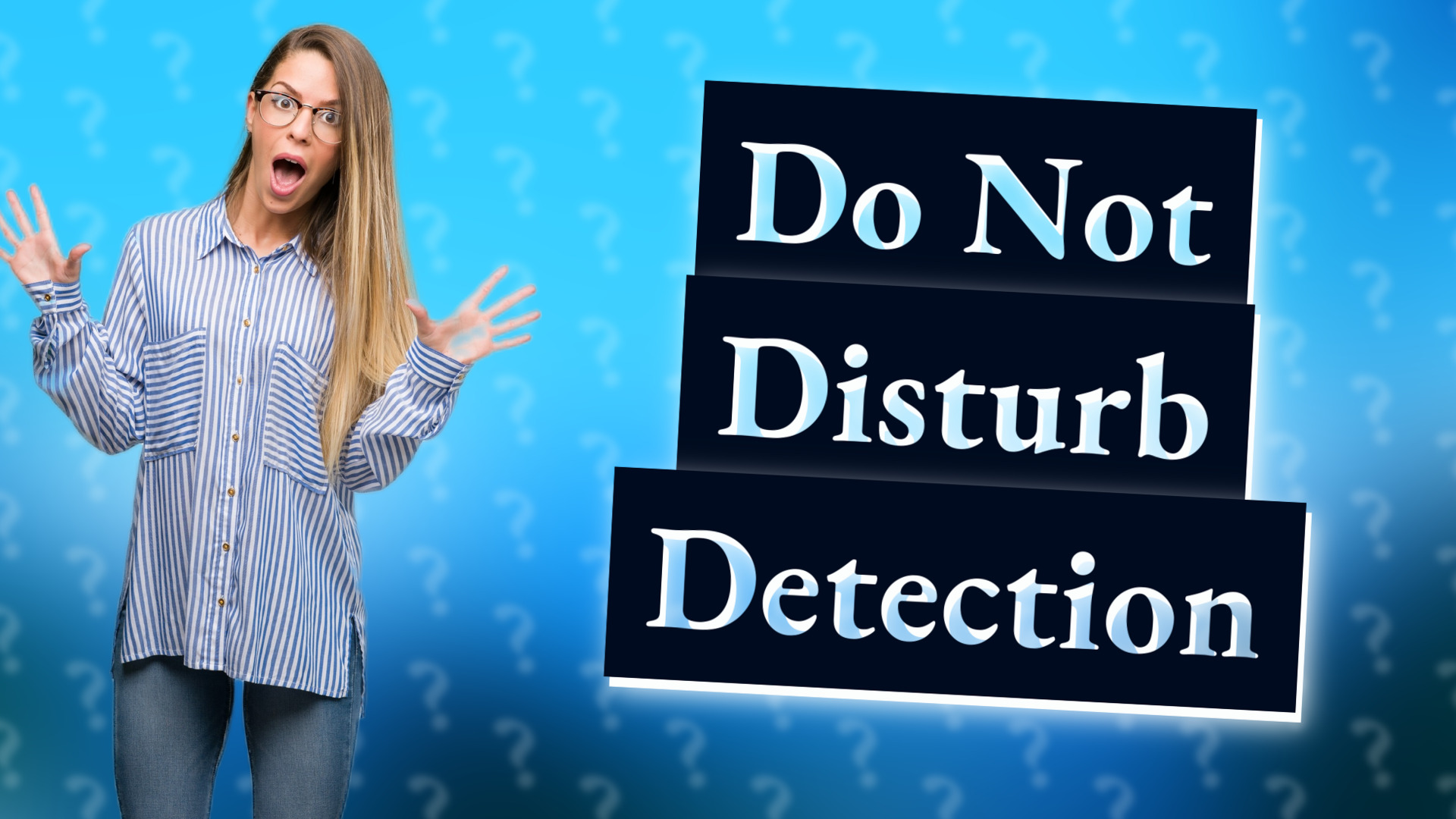 Do Not Disturb Detection