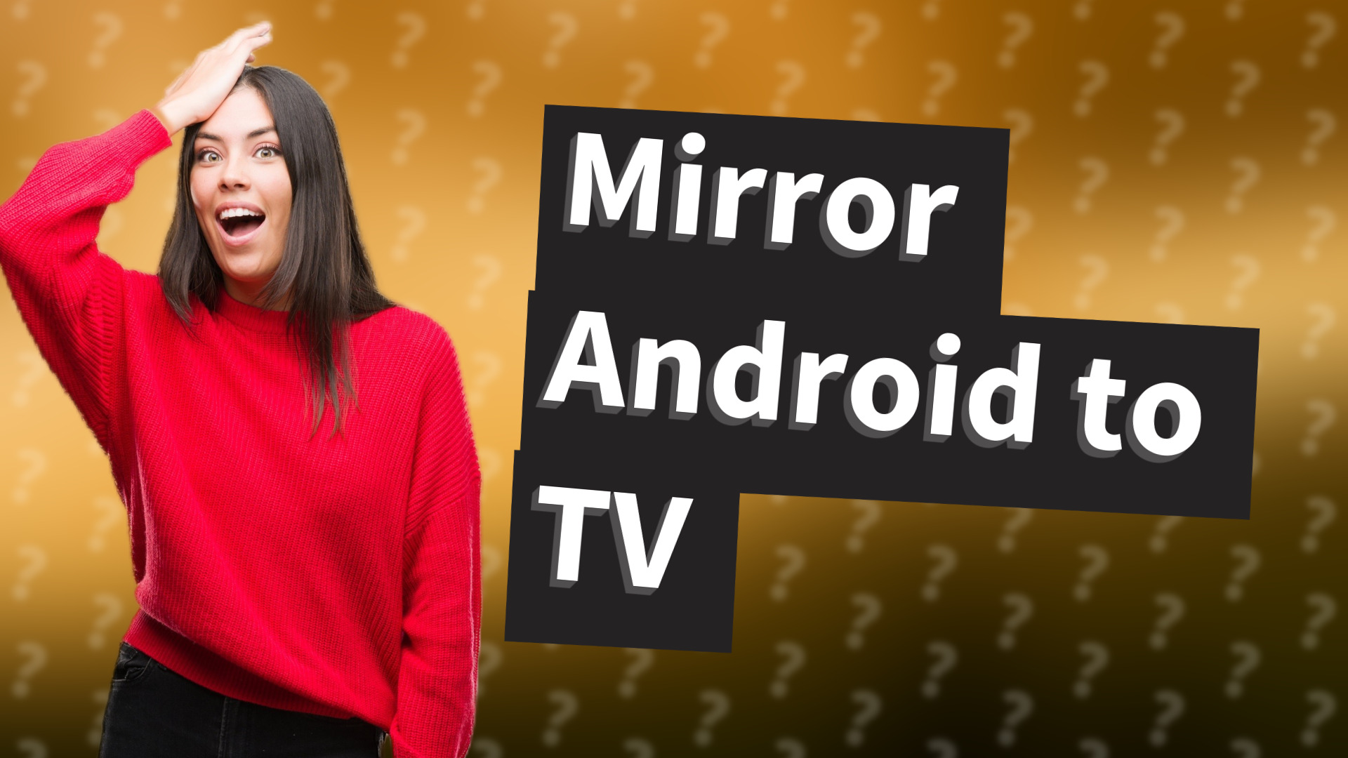 Mirror Android to TV