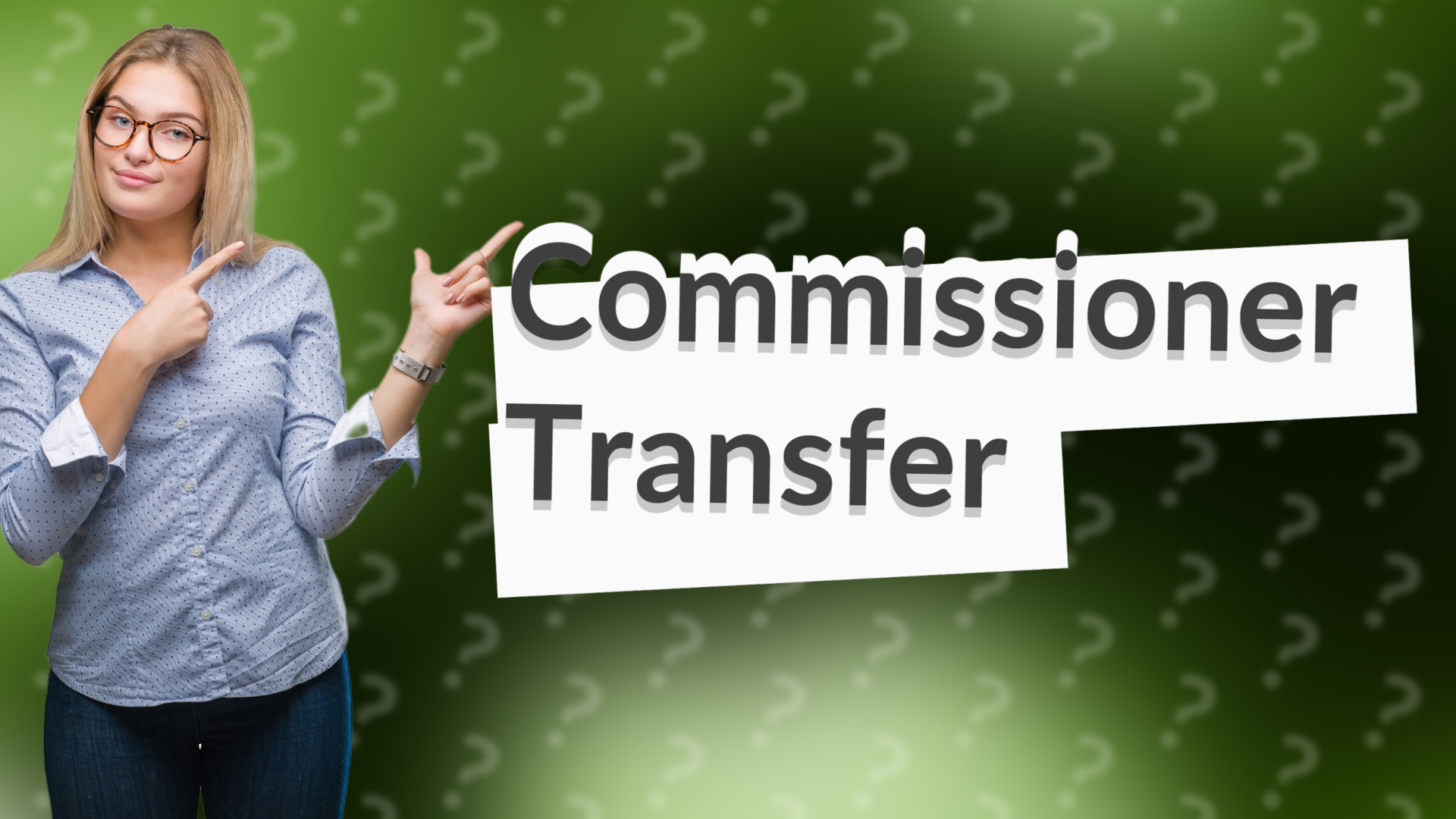 Commissioner Transfer