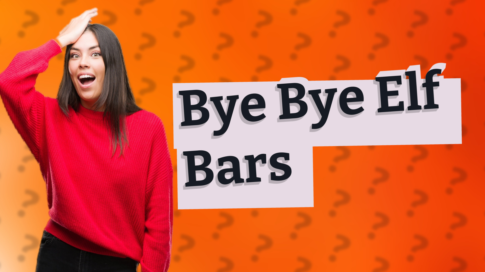 Bye Bye Elf Bars