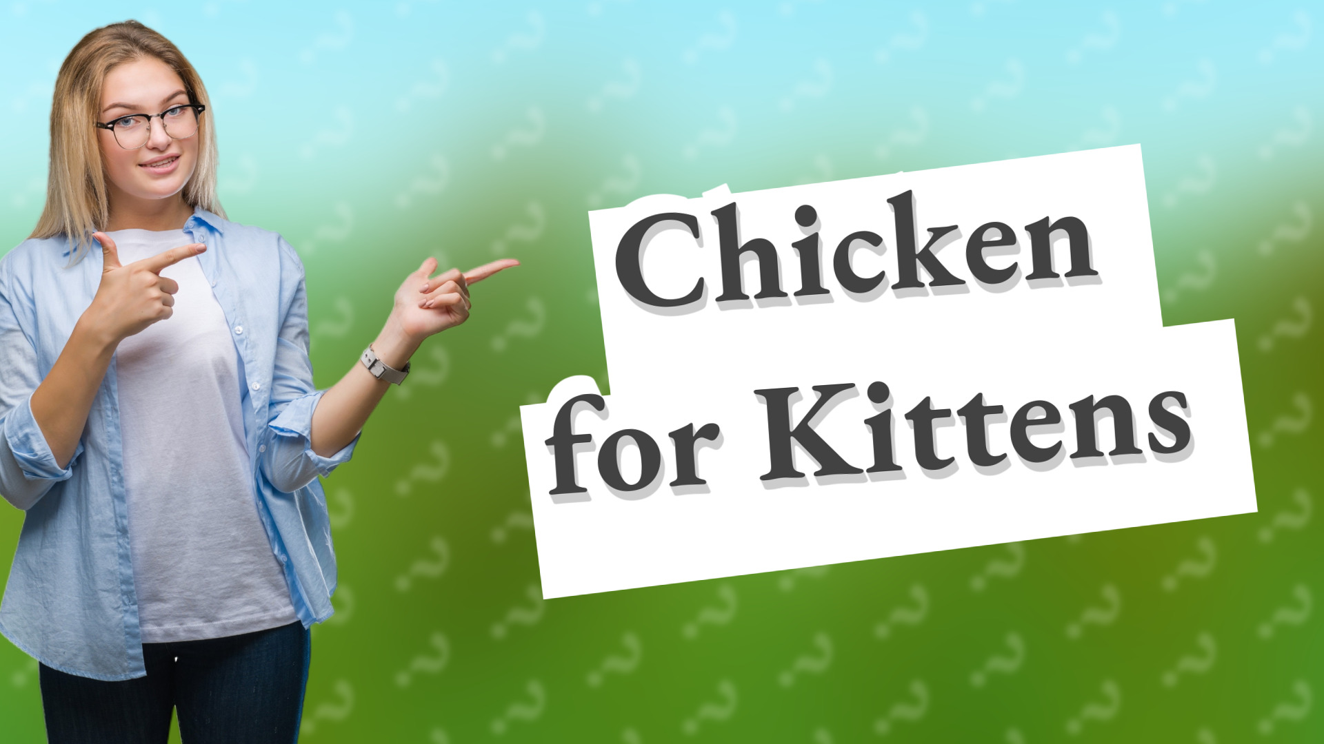 Chicken for Kittens