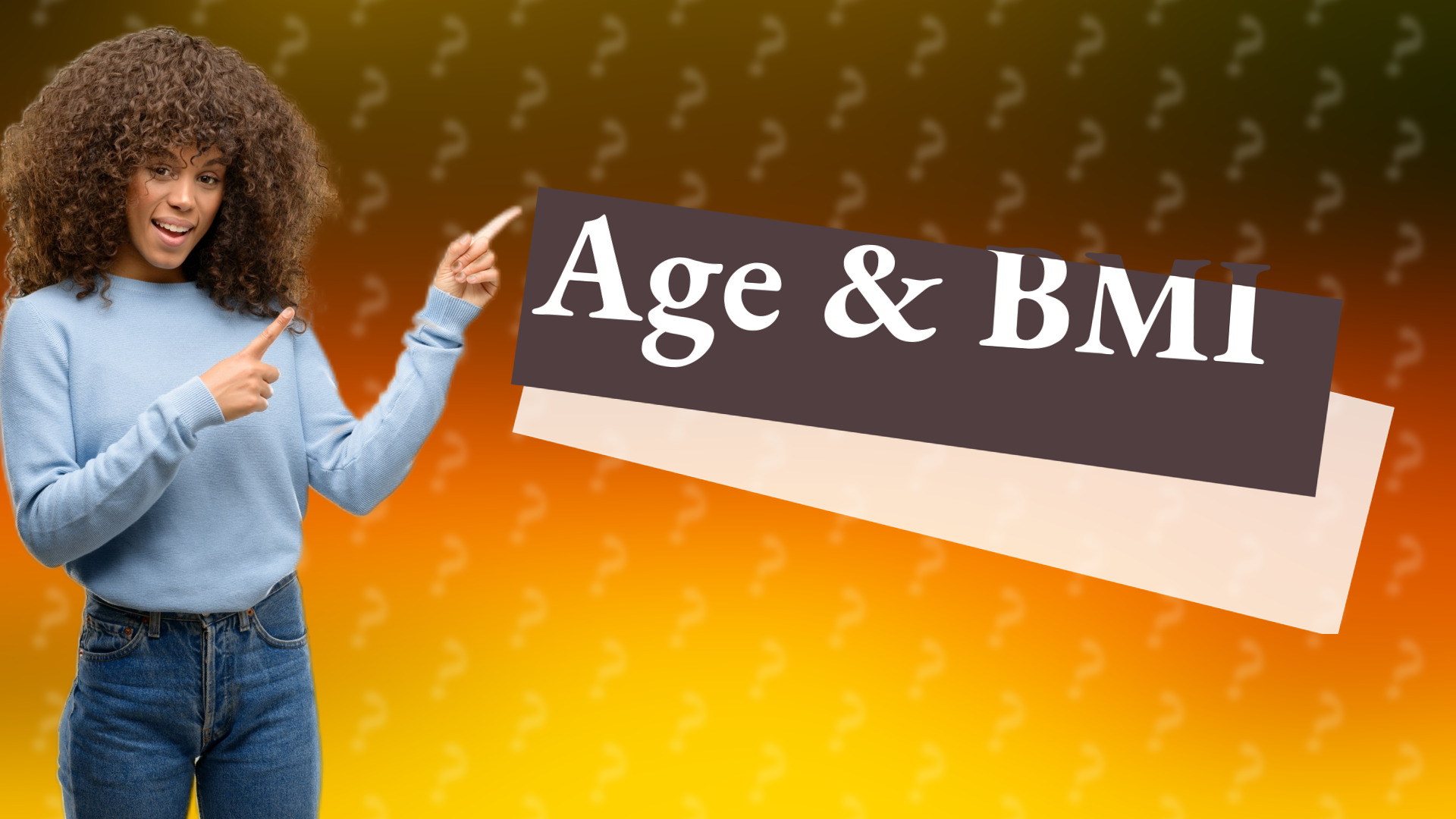 Age & BMI