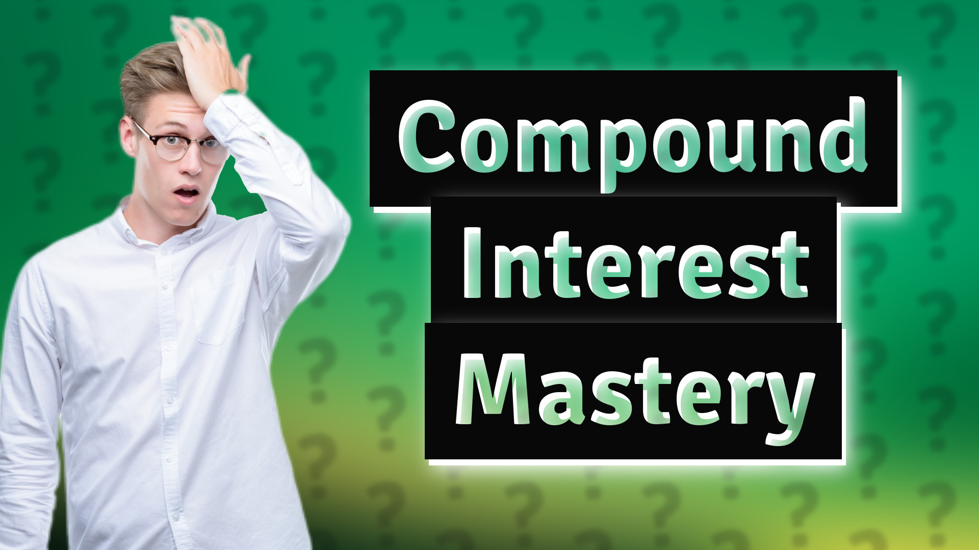 Compound Interest Mastery