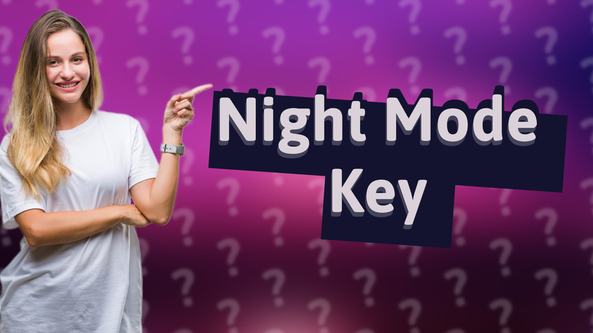 Night Mode Key