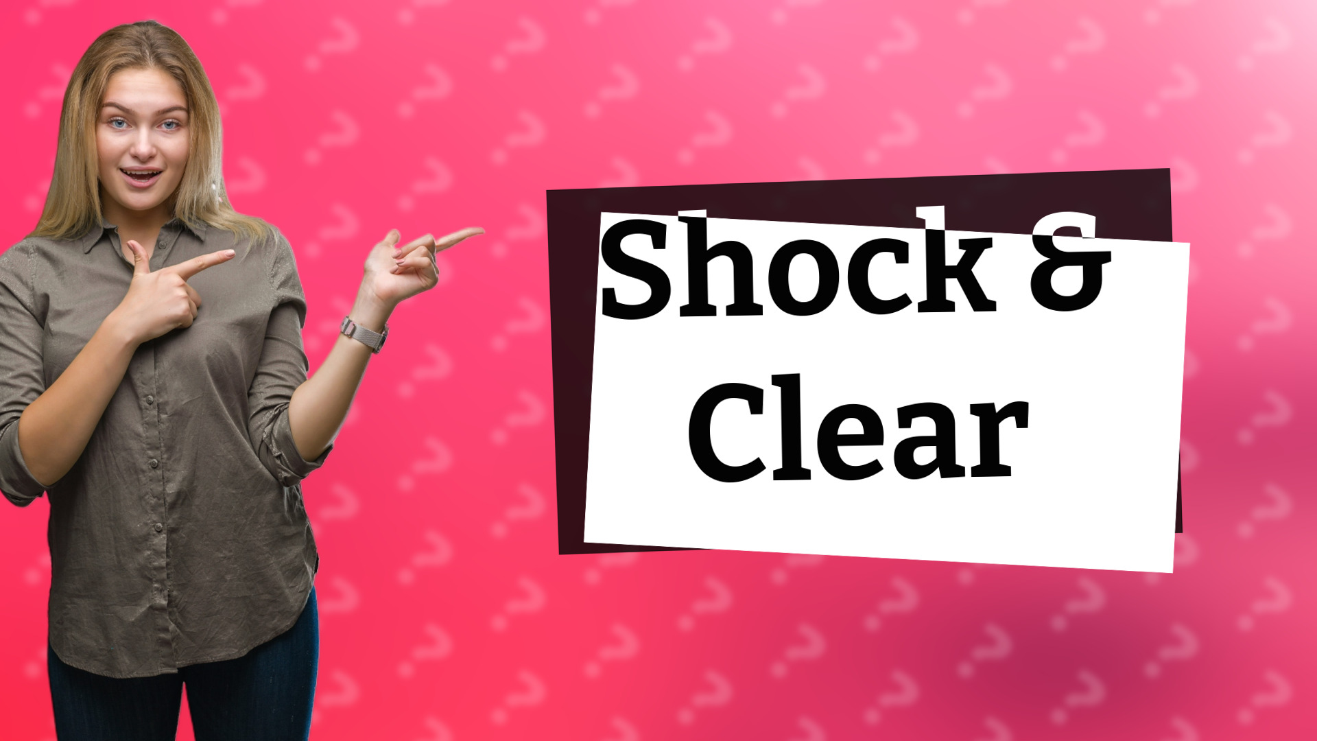 Shock & Clear