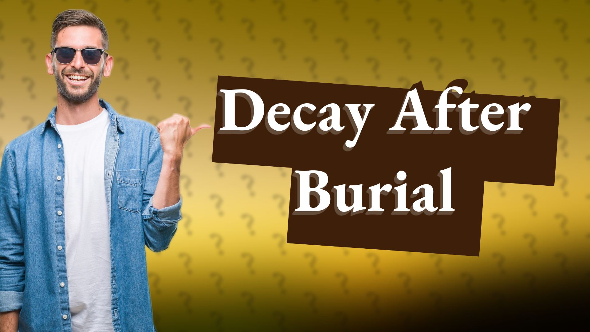 Decay After Burial