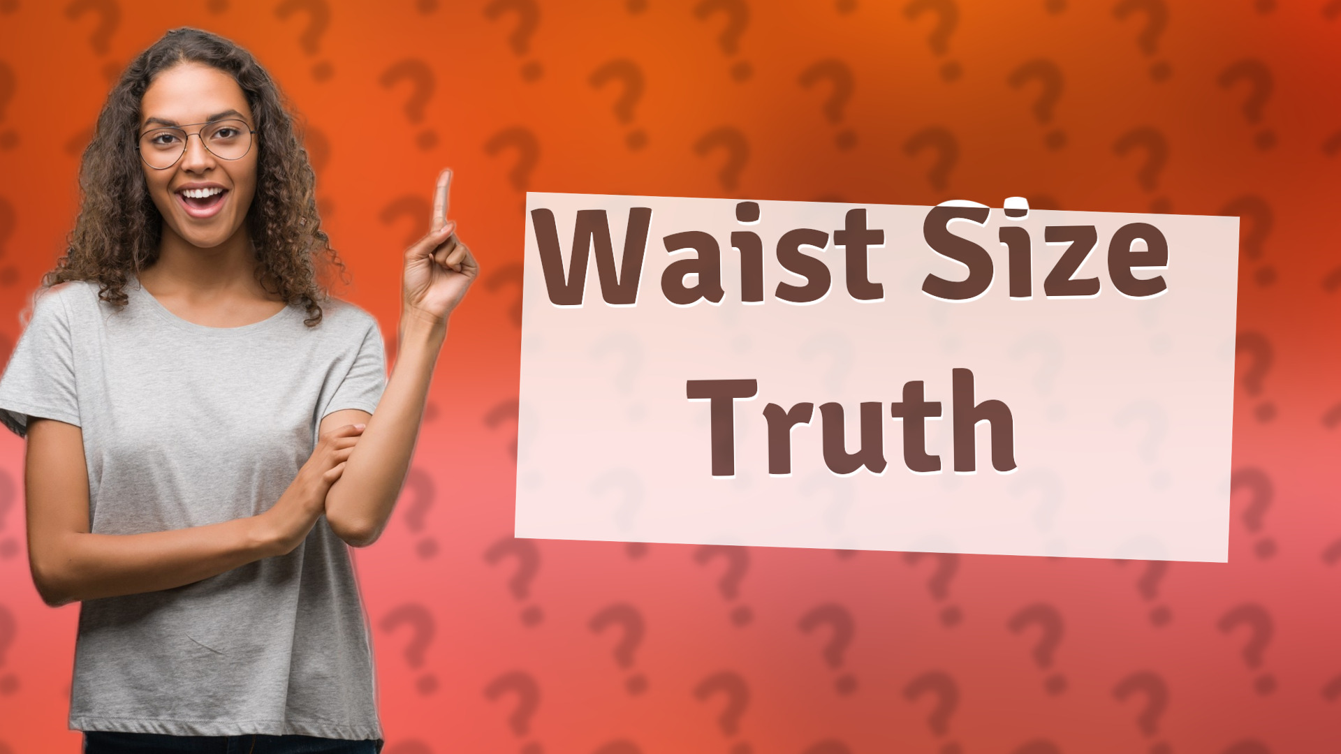 Waist Size Truth