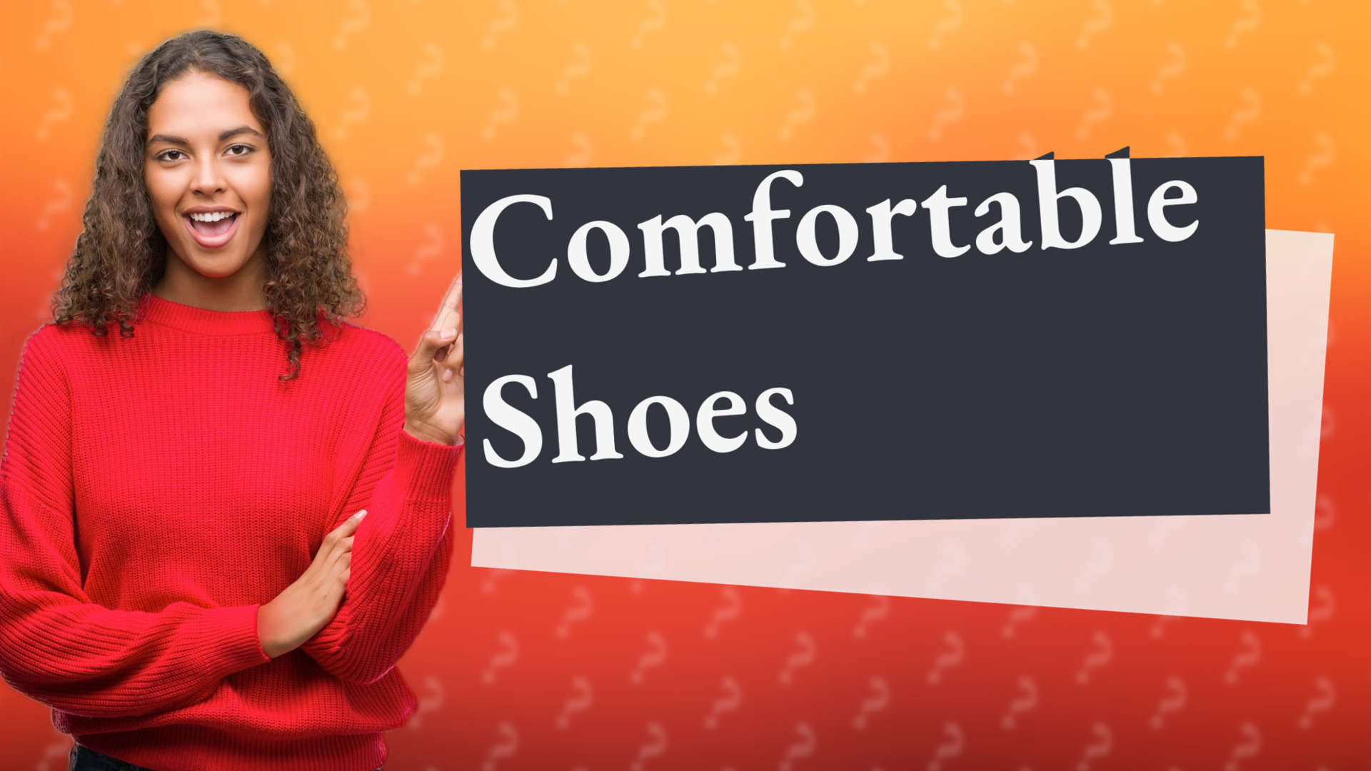 Comfortable Shoes