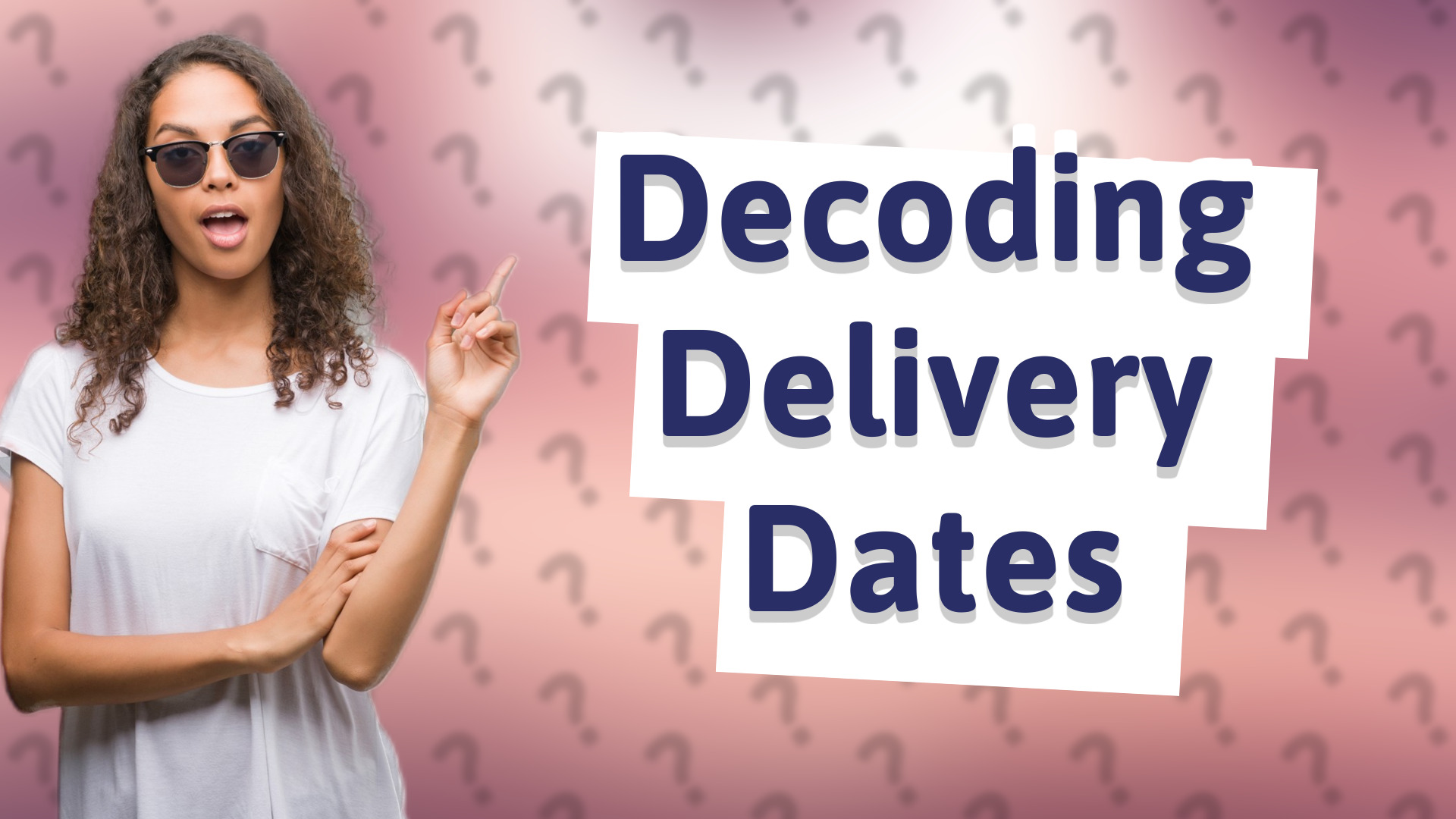 Decoding Delivery Dates