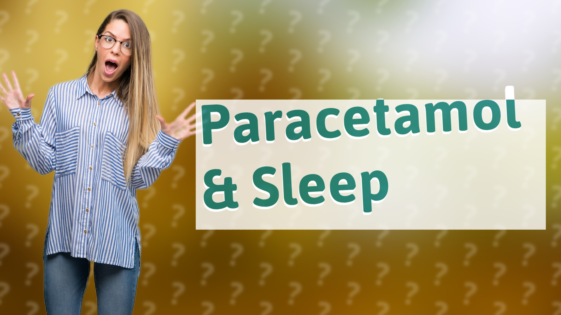 Paracetamol & Sleep