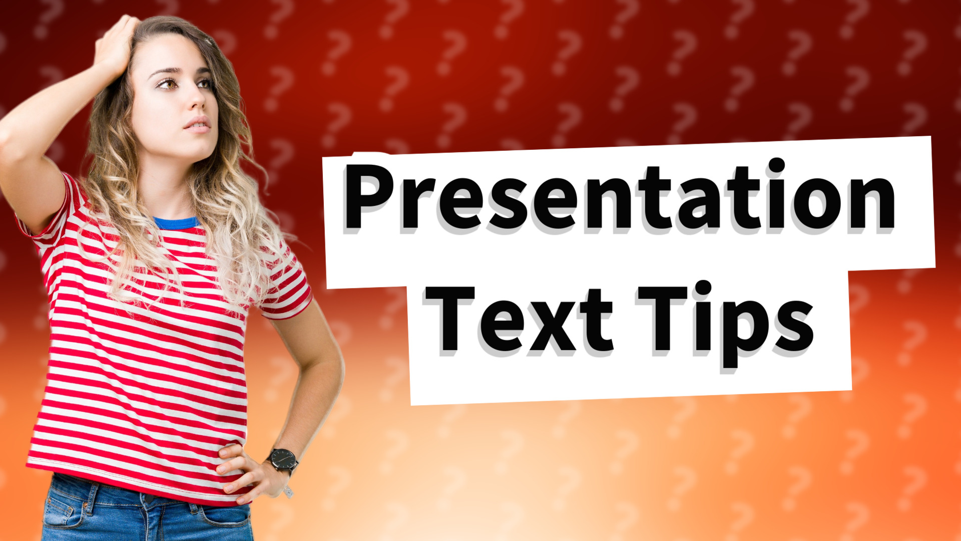 Presentation Text Tips