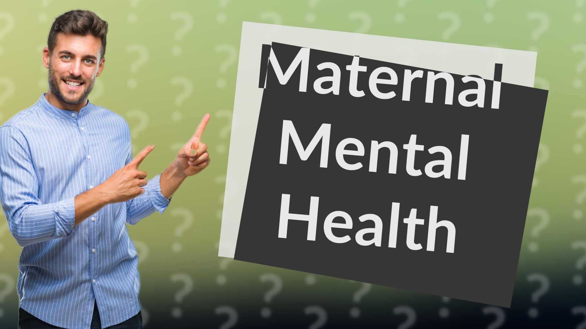 Maternal Mental Health