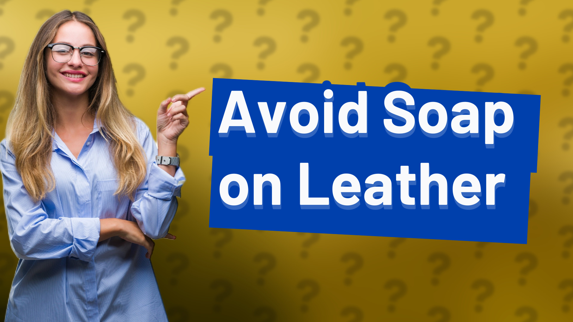 Avoid Soap on Leather