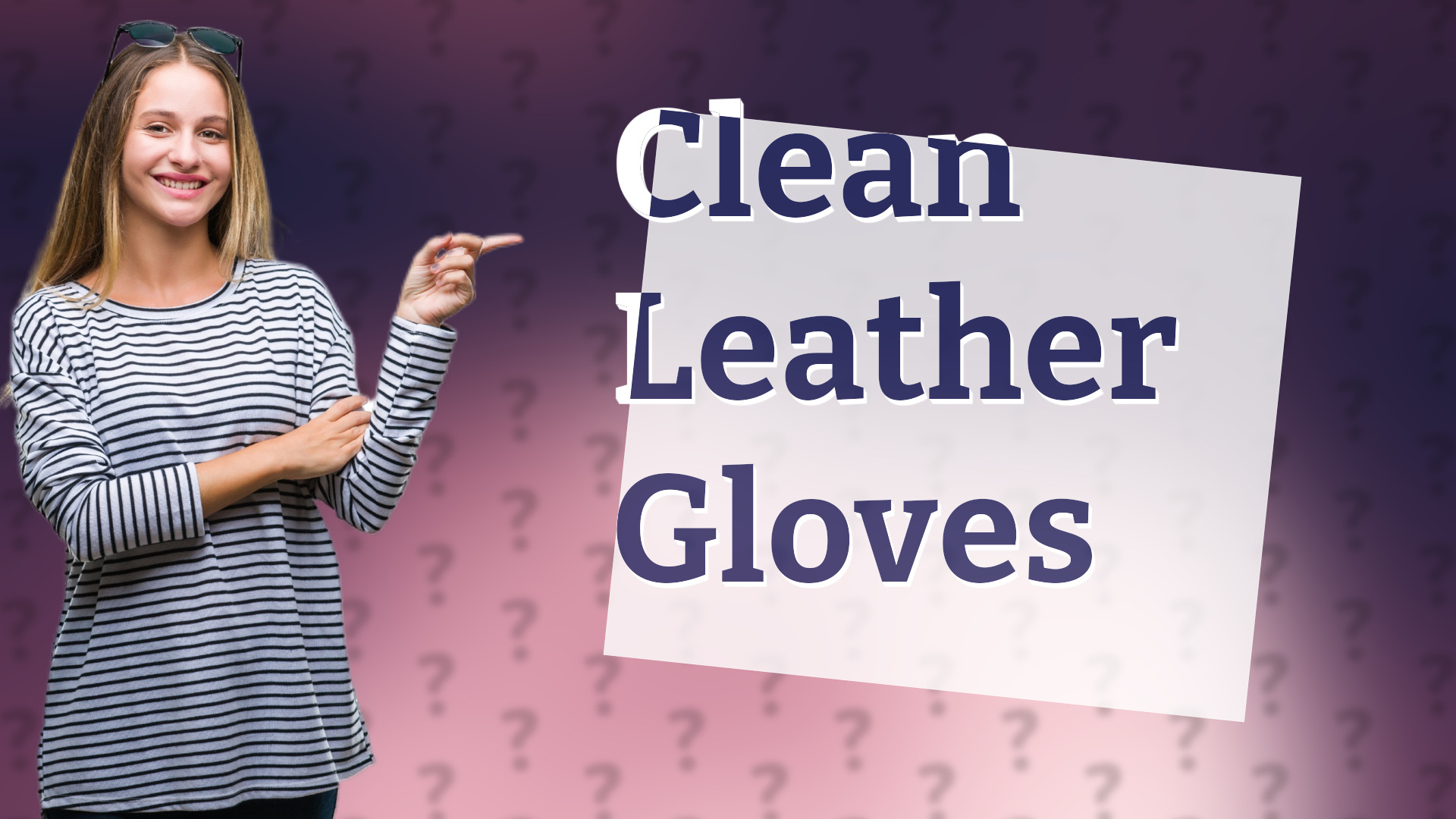 Clean Leather Gloves