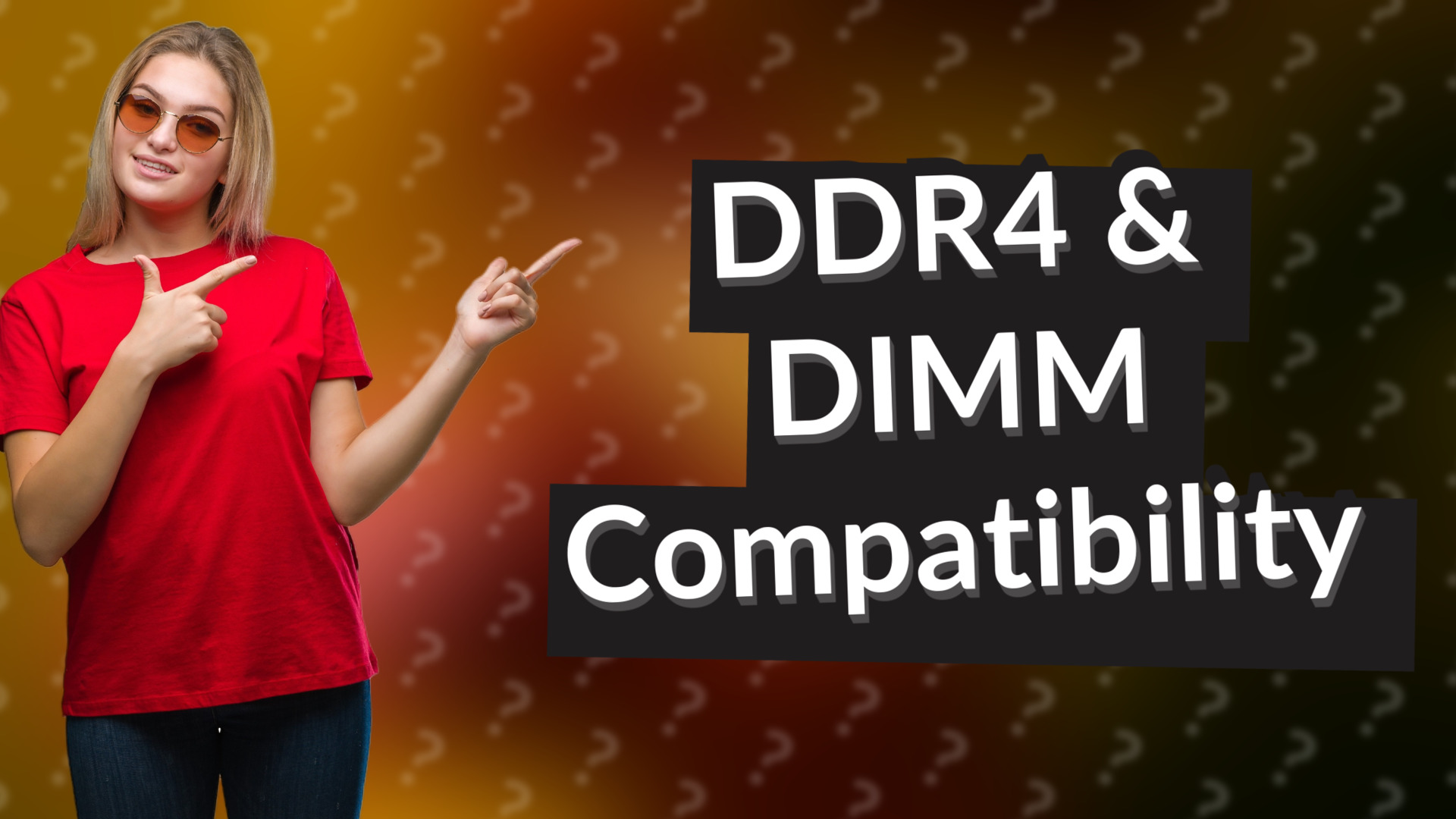 DDR4 & DIMM Compatibility