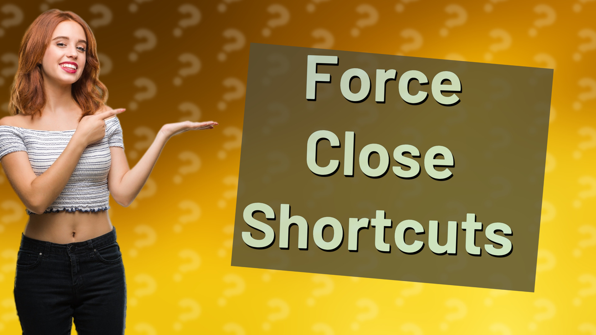 Force Close Shortcuts