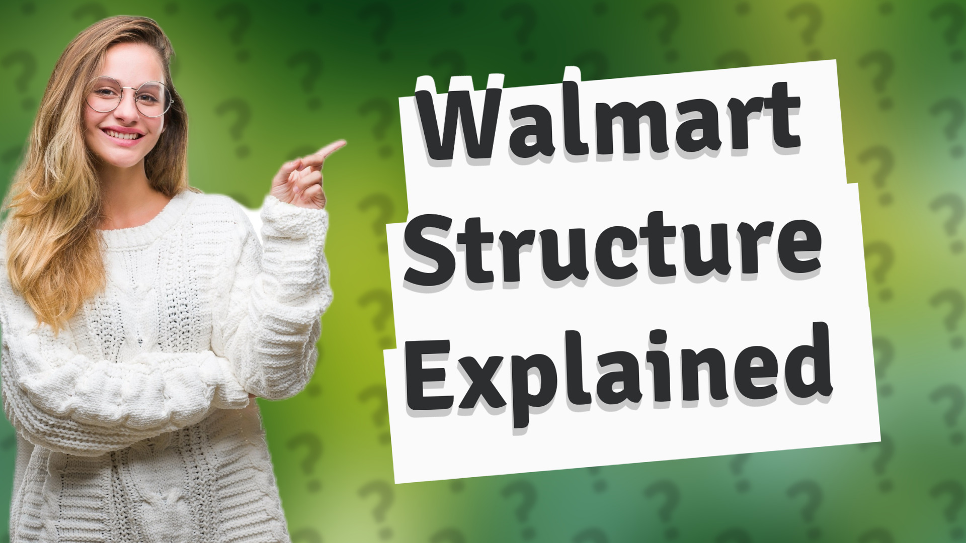 Walmart Structure Explained