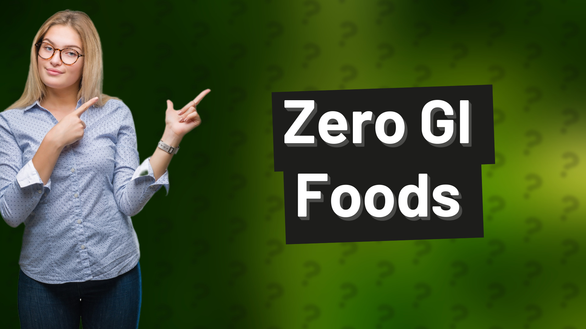 Zero GI Foods