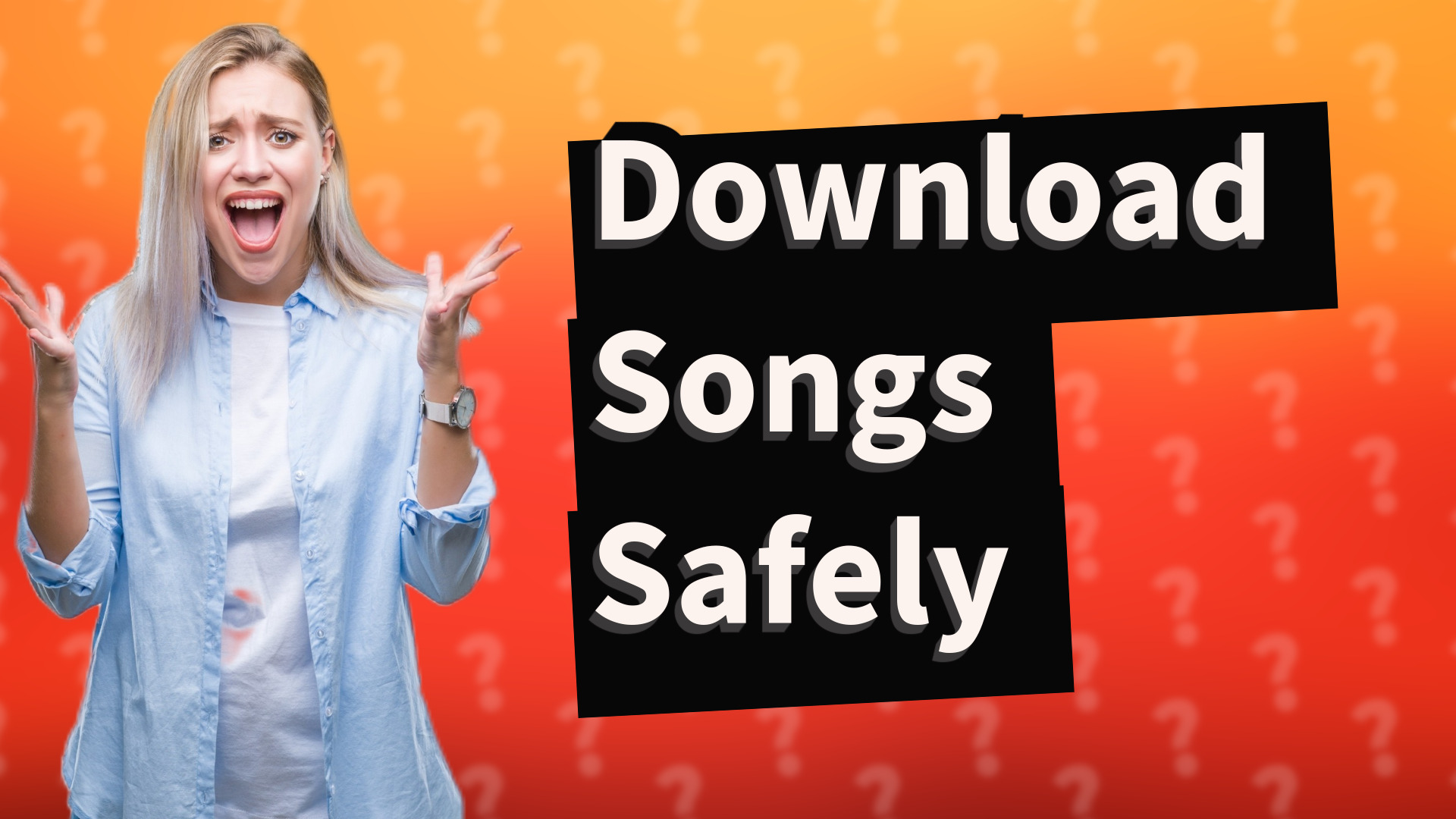 Download Songs Safely
