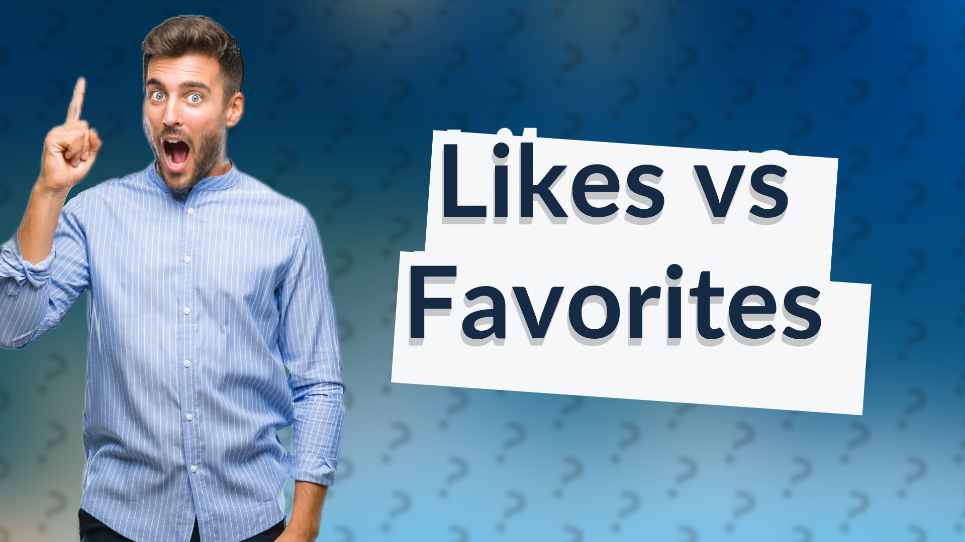 Likes vs Favorites