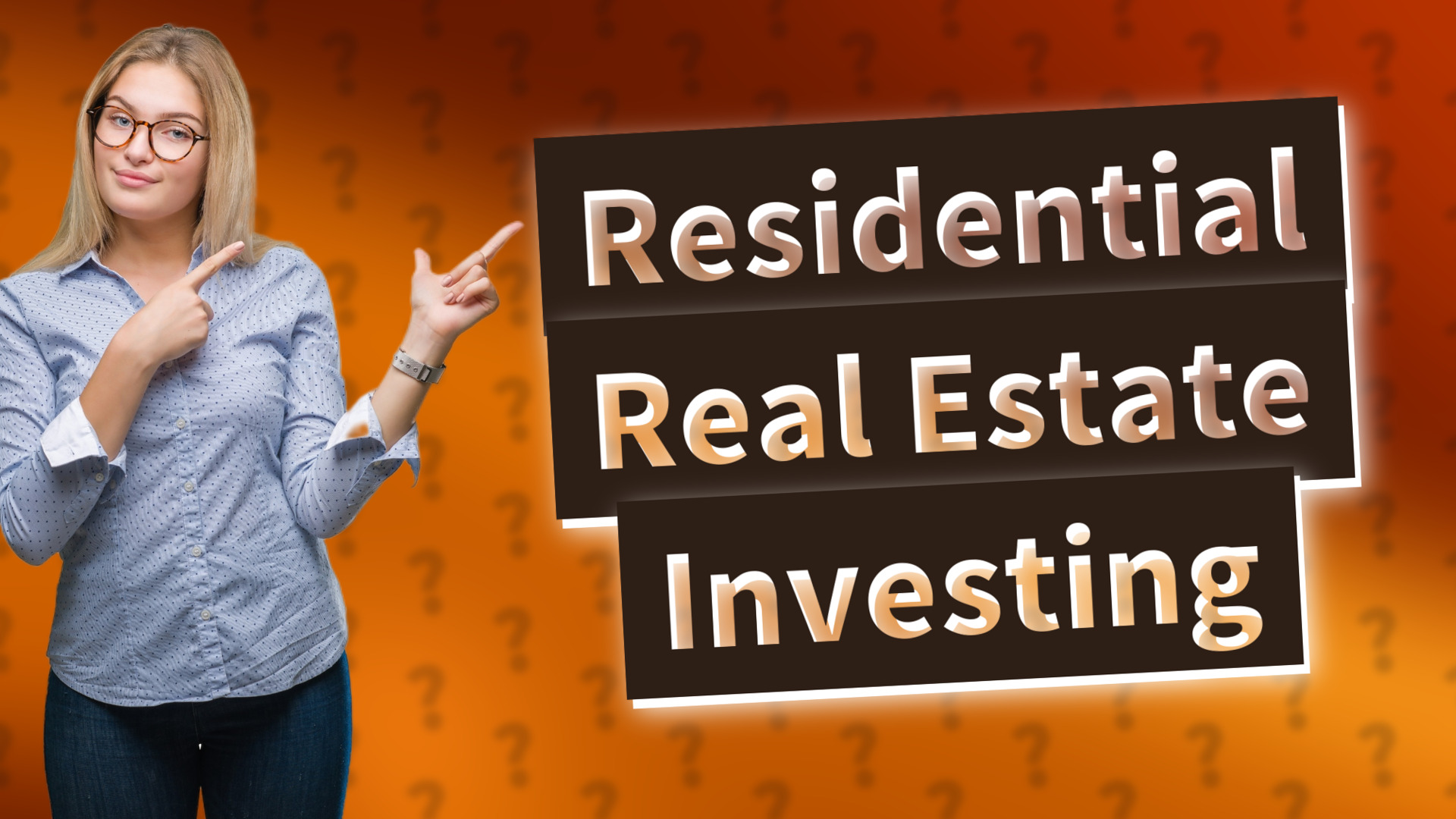 Residential Real Estate Investing