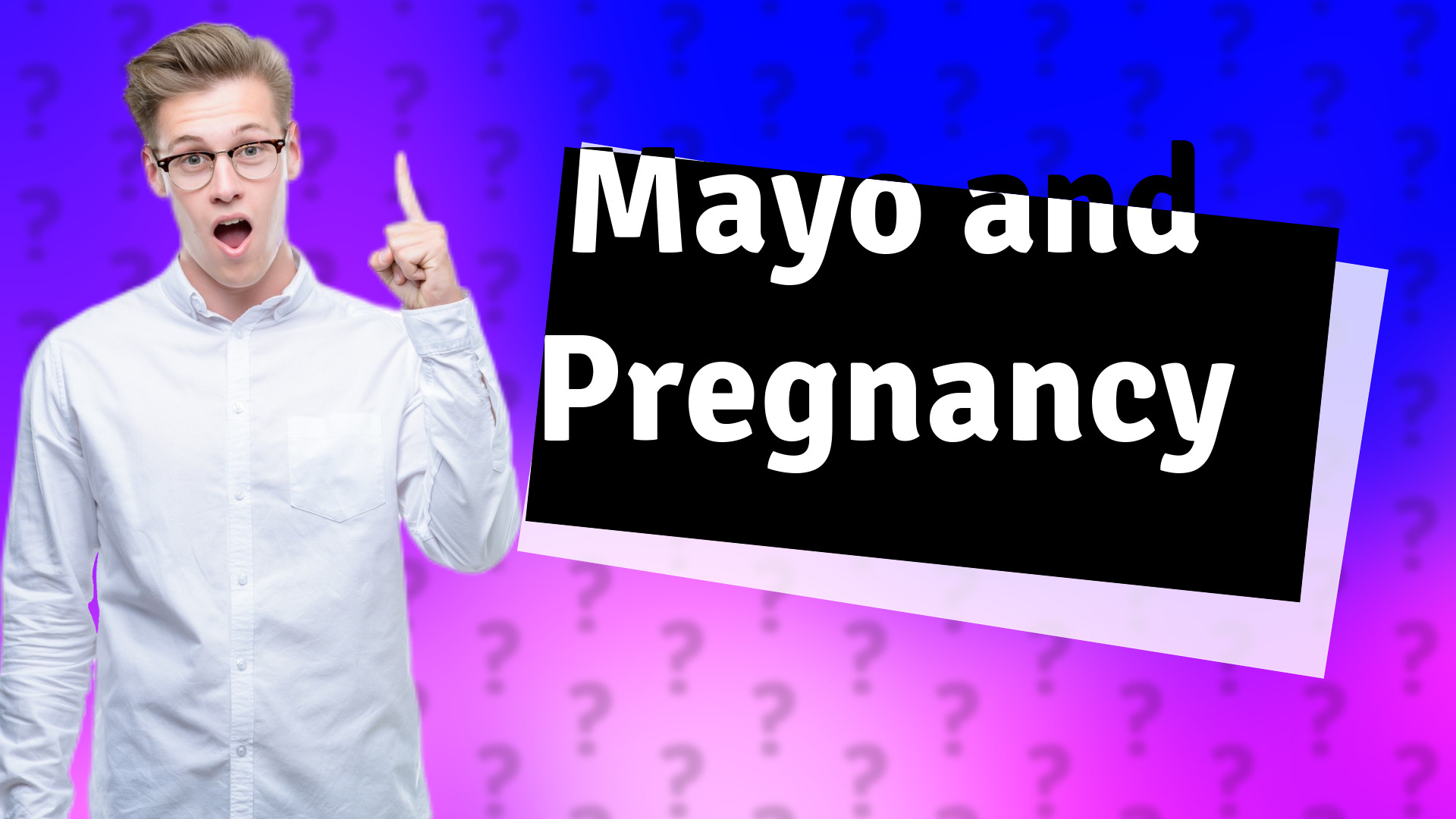 Mayo and Pregnancy