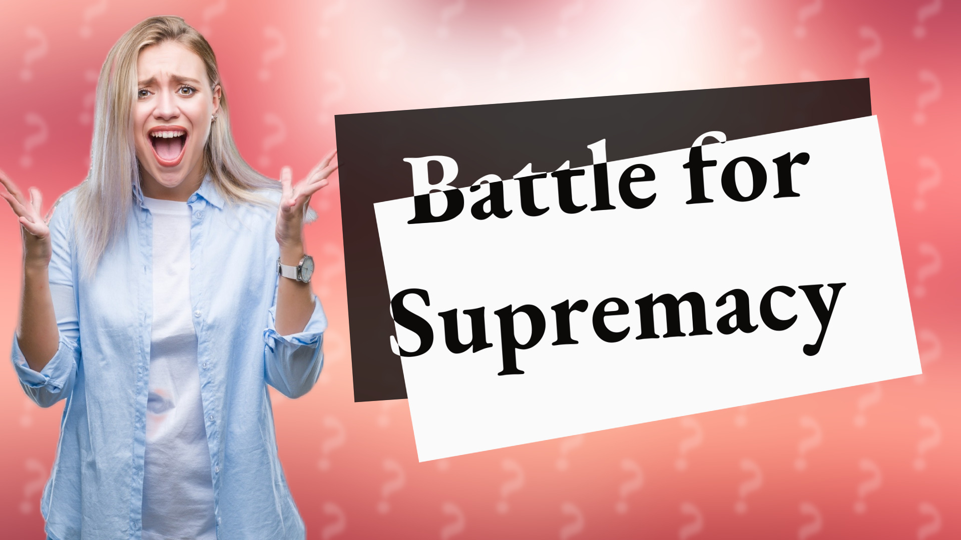 Battle for Supremacy