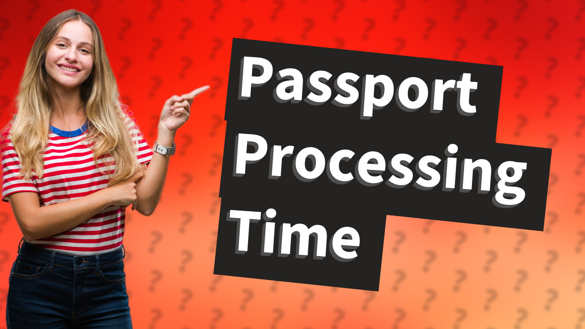 Passport Processing Time