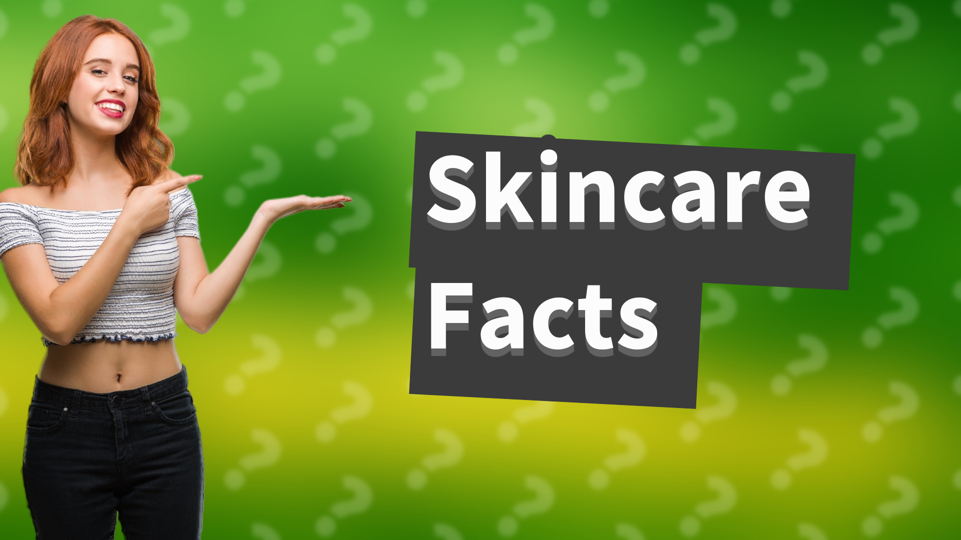 Skincare Facts