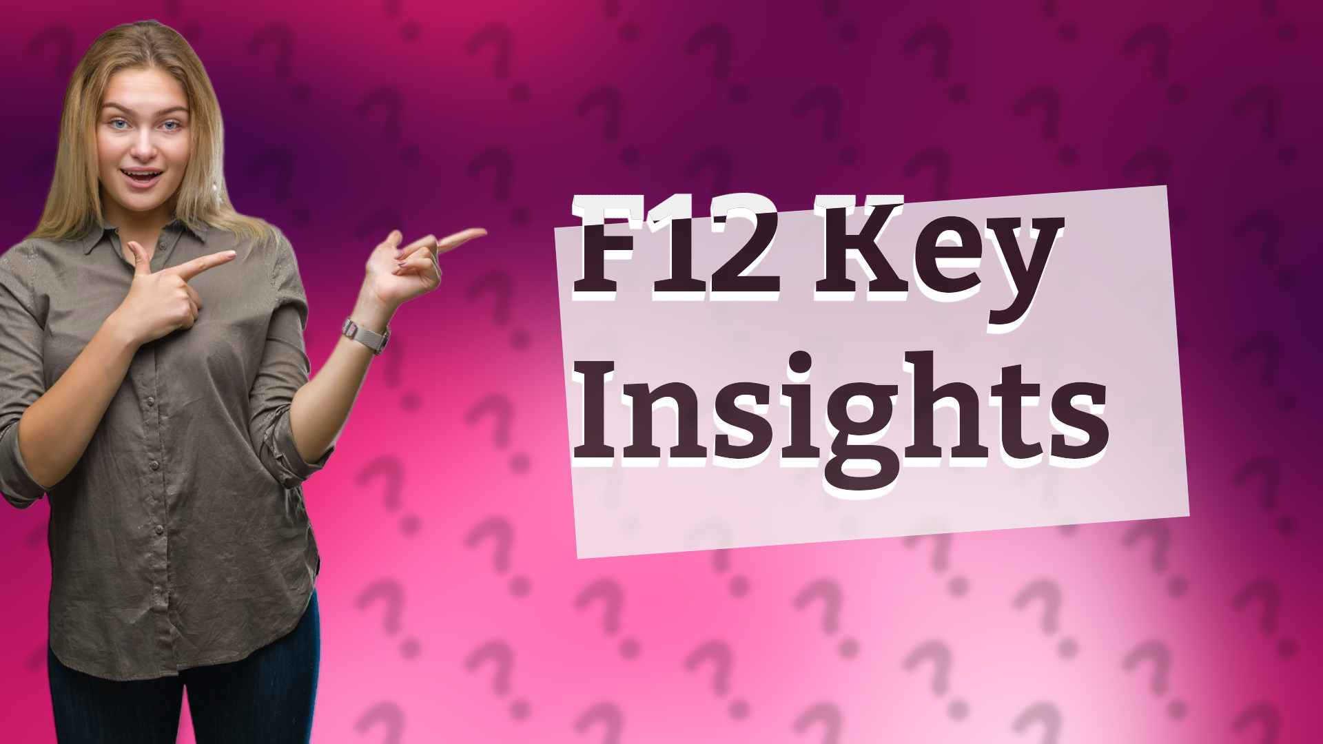 F12 Key Insights